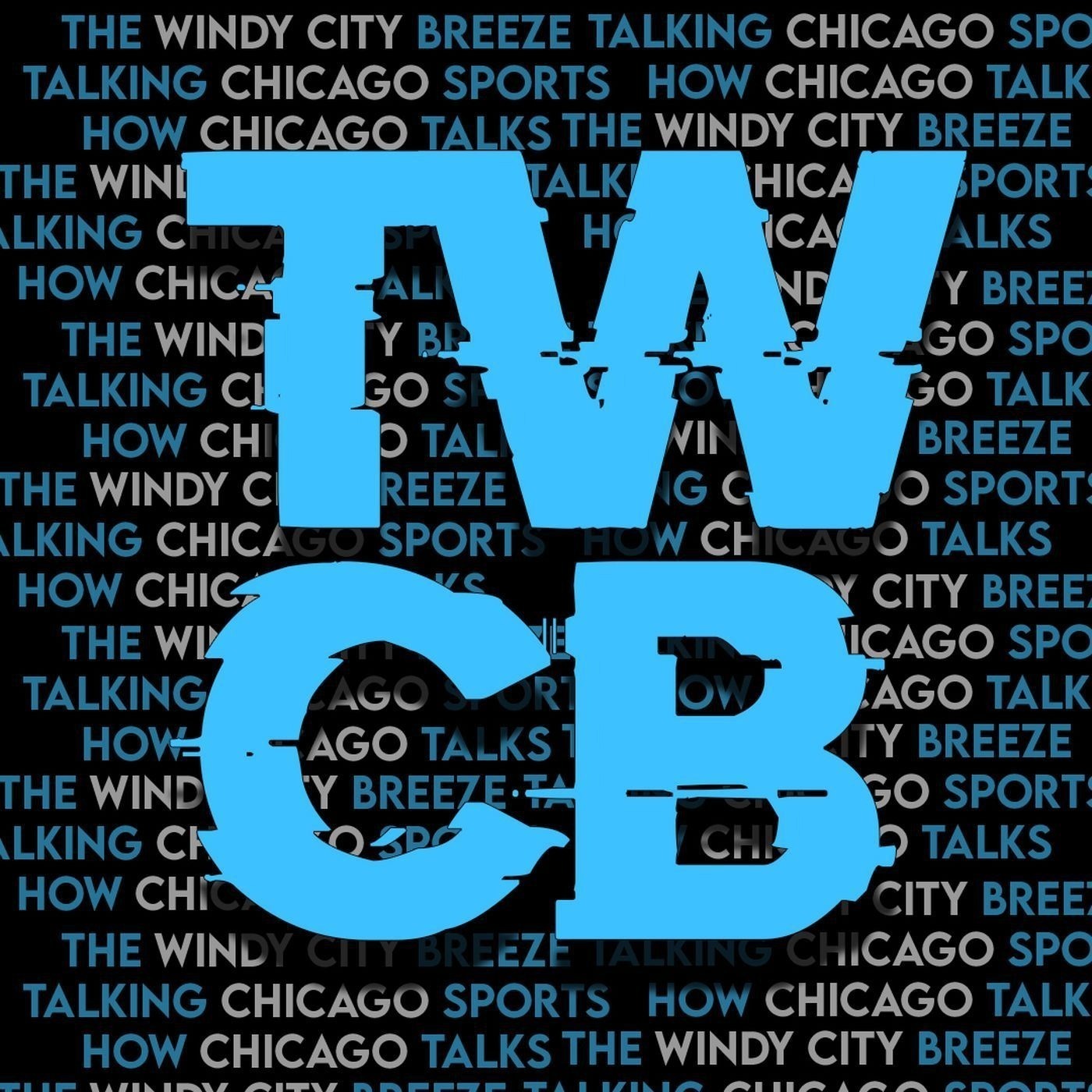 The Windy City Breeze - Daily Chicago Sports Talk 