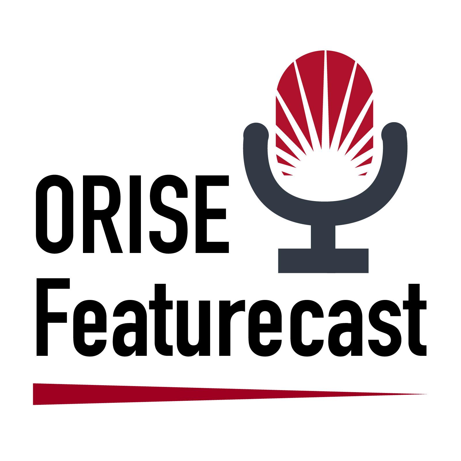 ORISE Featurecast 