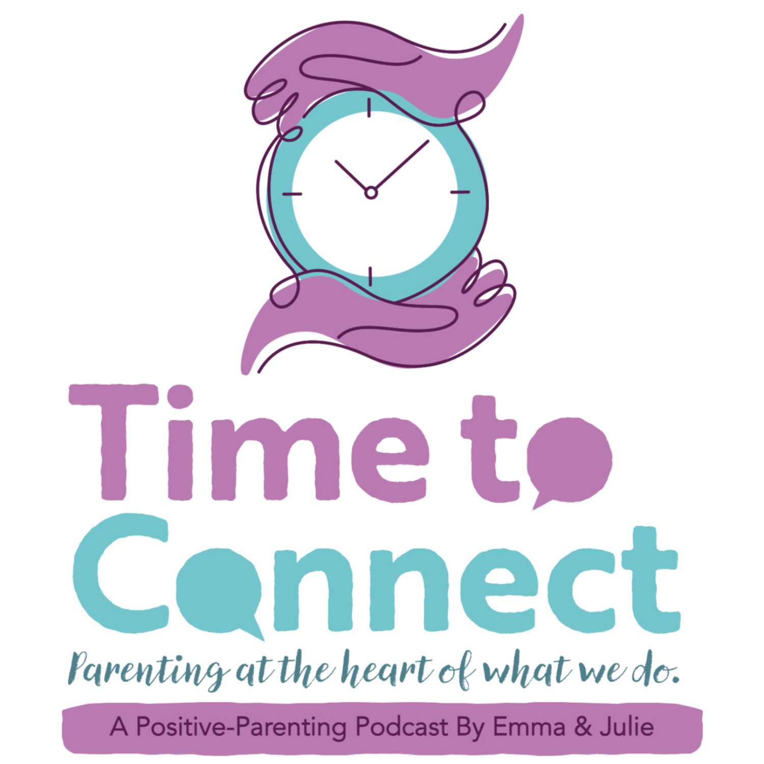 Time to Connect - A Parenting-Positive Podcast by Emma & Julie 