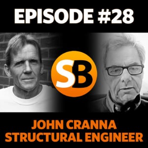 ⁣#28 ~ Secrets of Structural Engineering with John Cranna