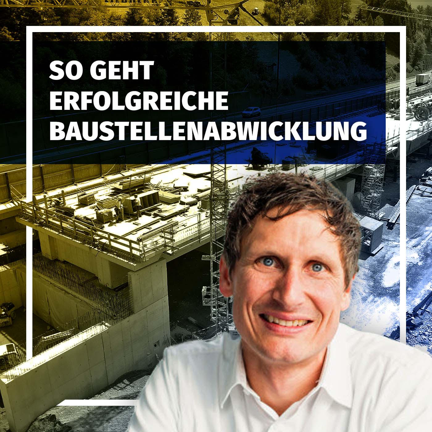 So geht erfolgreiche Baustellenabwicklung 