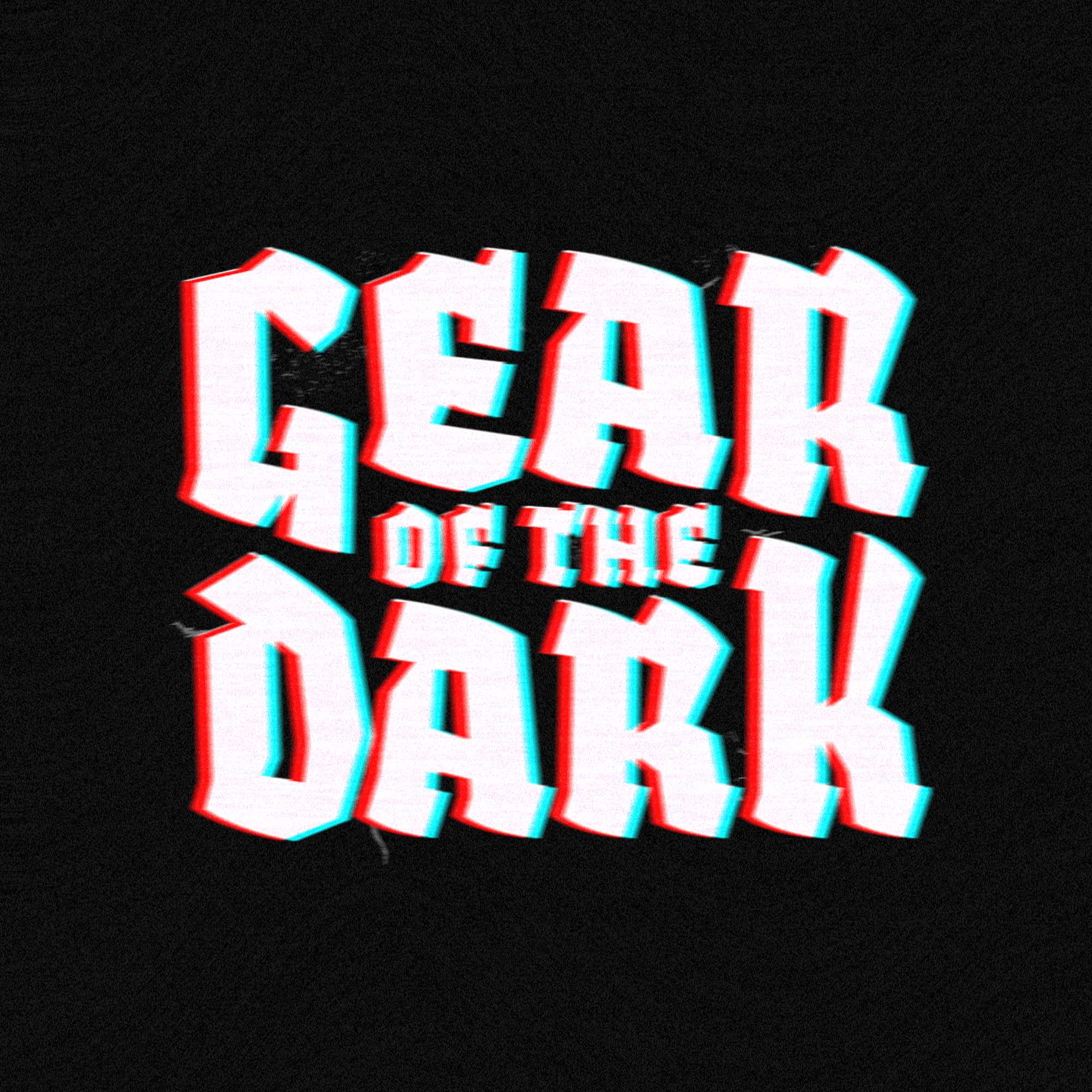 GEAR OF THE DARK 