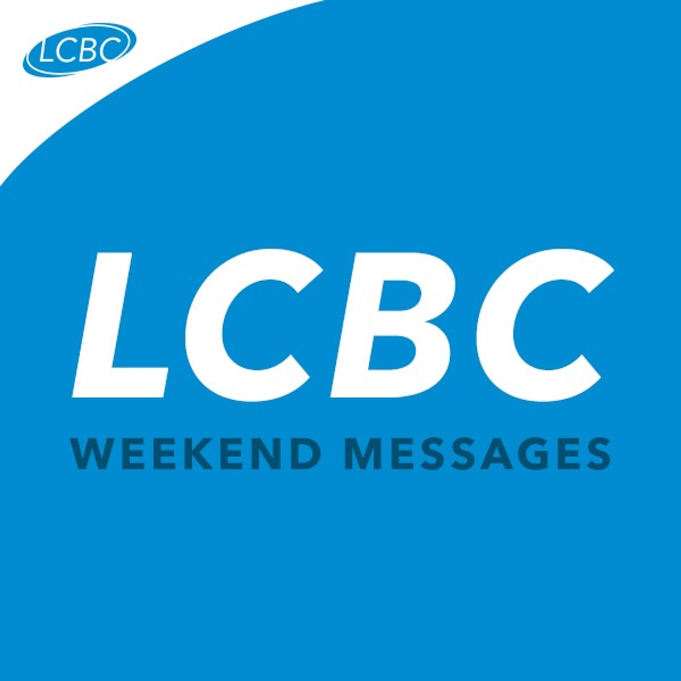 LCBC Weekend Messages 