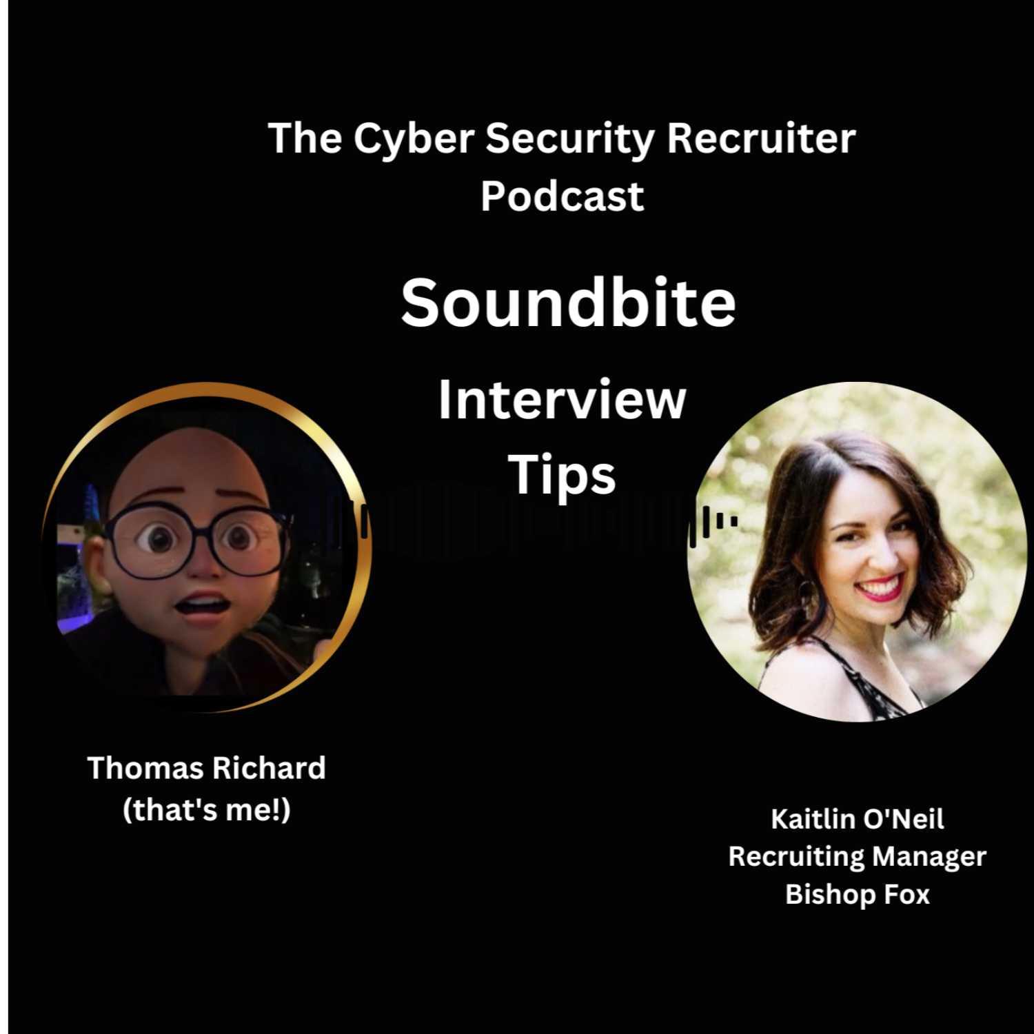 The Cyber Security Recruiter talks to Kaitlin O'Neil,  Recruiting Manager, Bishop Fox