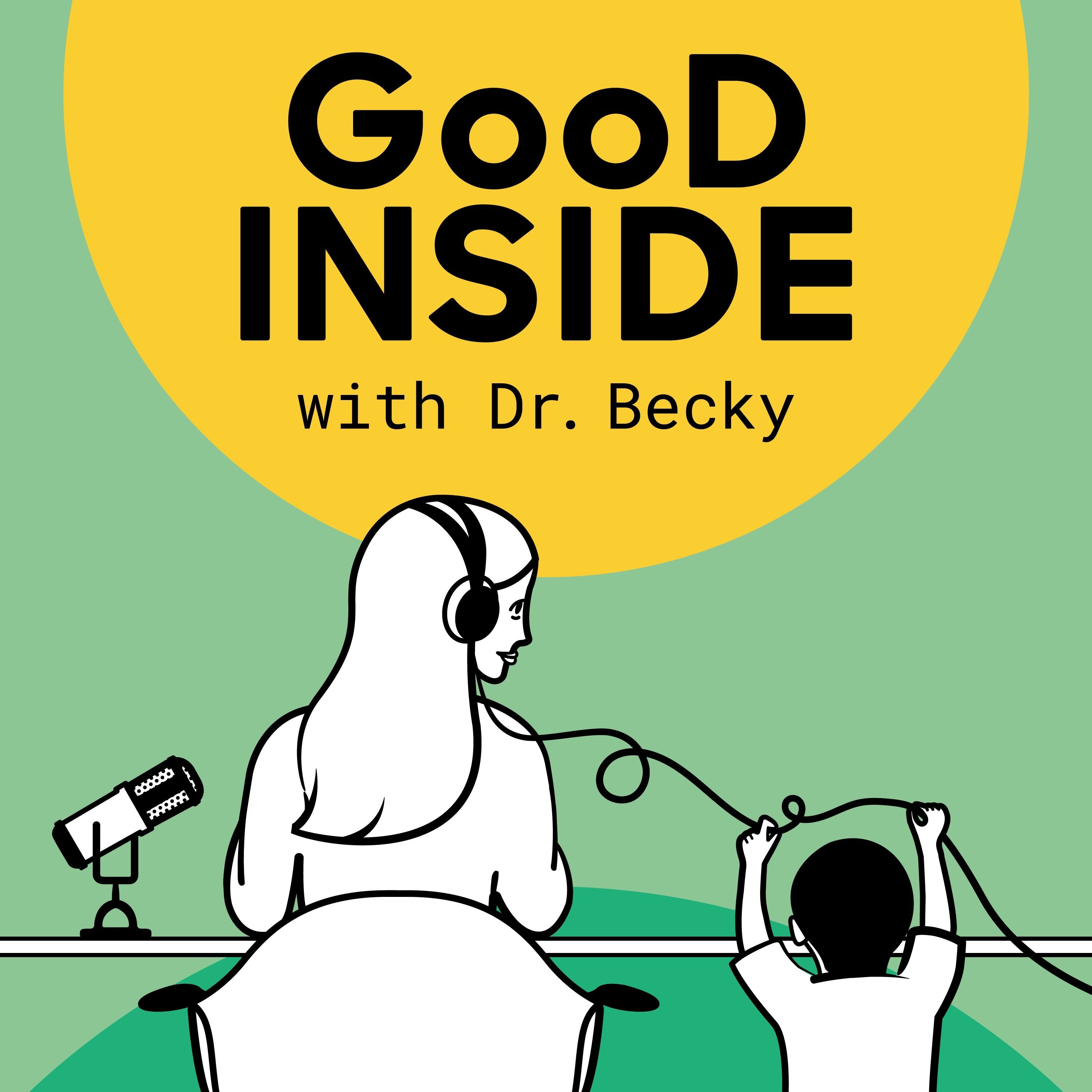 Good Inside with Dr. Becky 