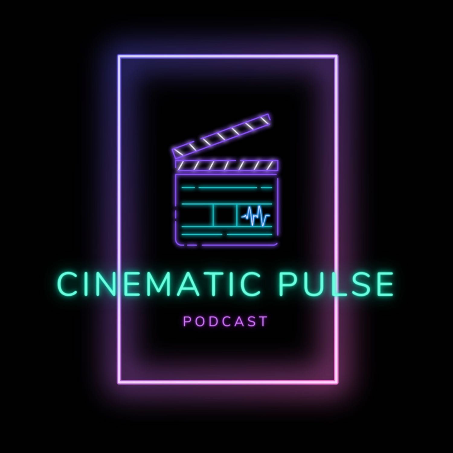 Cinematic Pulse Podcast 