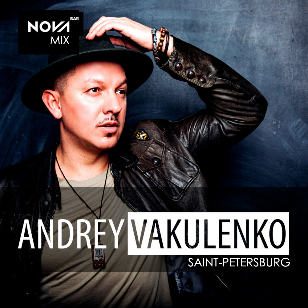 ⁣Andrey Vakulenko - Nova Mix