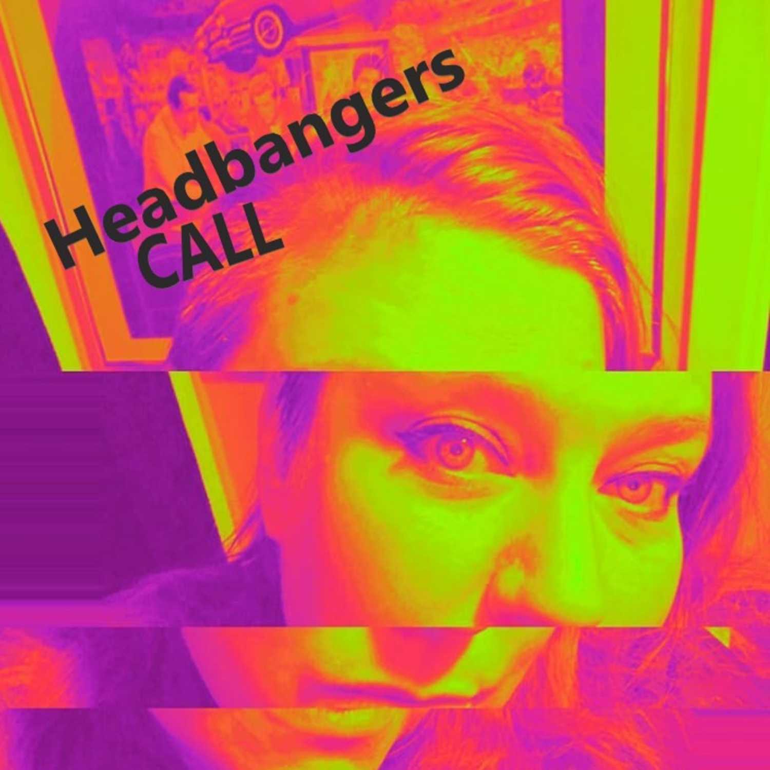 Headbangers Call 