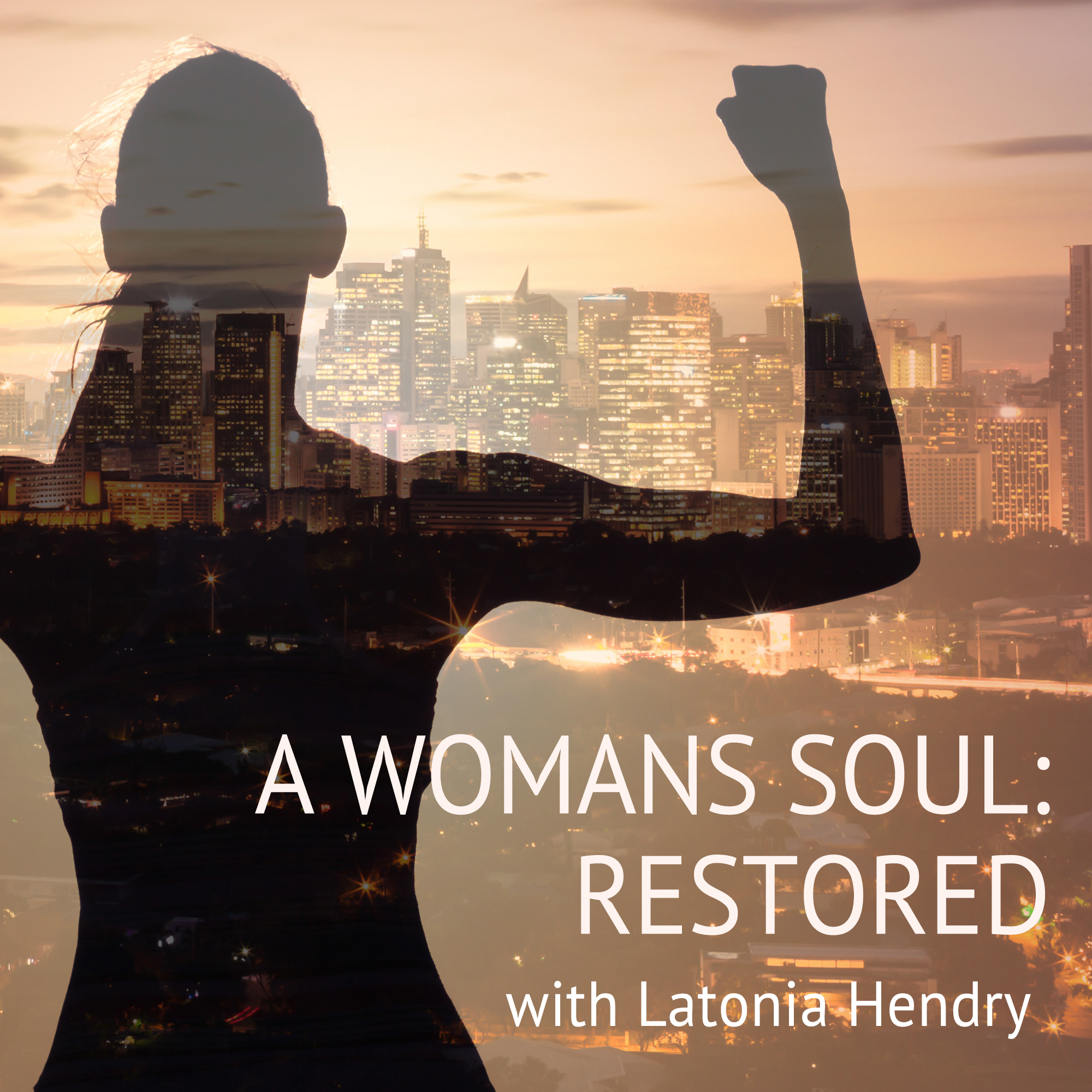 A Woman's Soul: Restored 