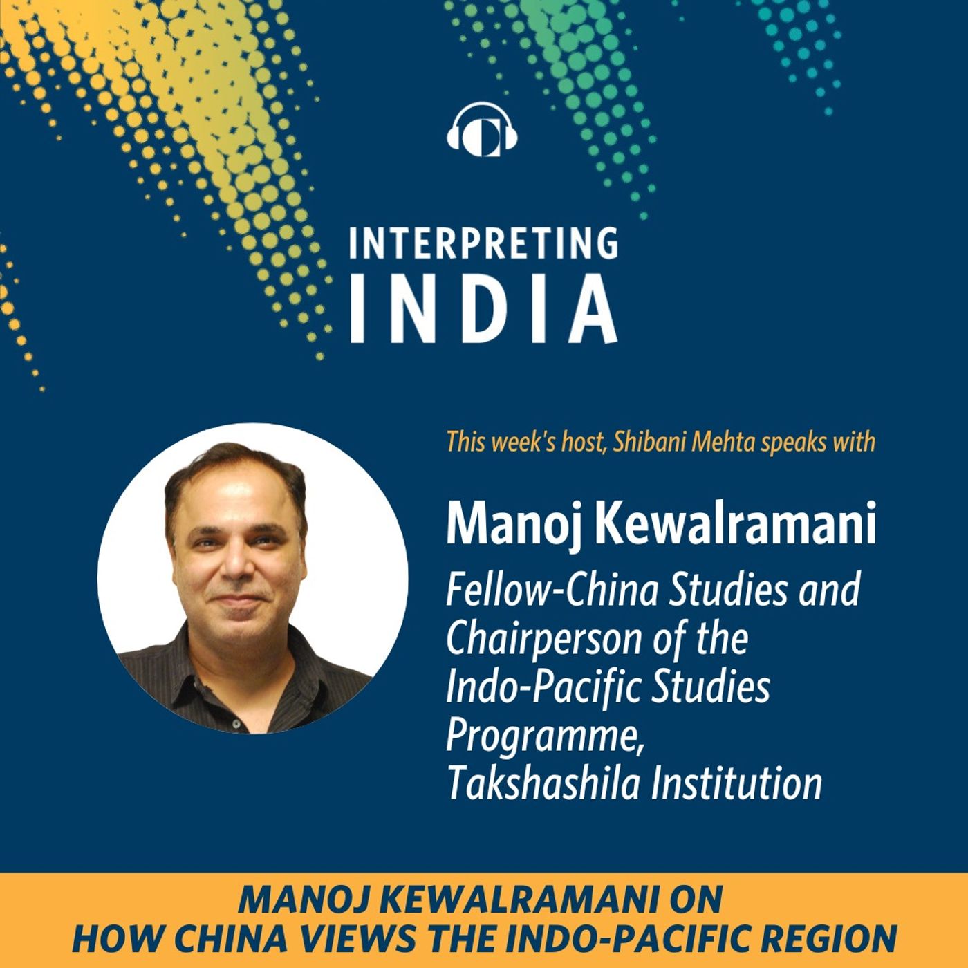 Manoj Kewalramani on How China Views the Indo-Pacific Region