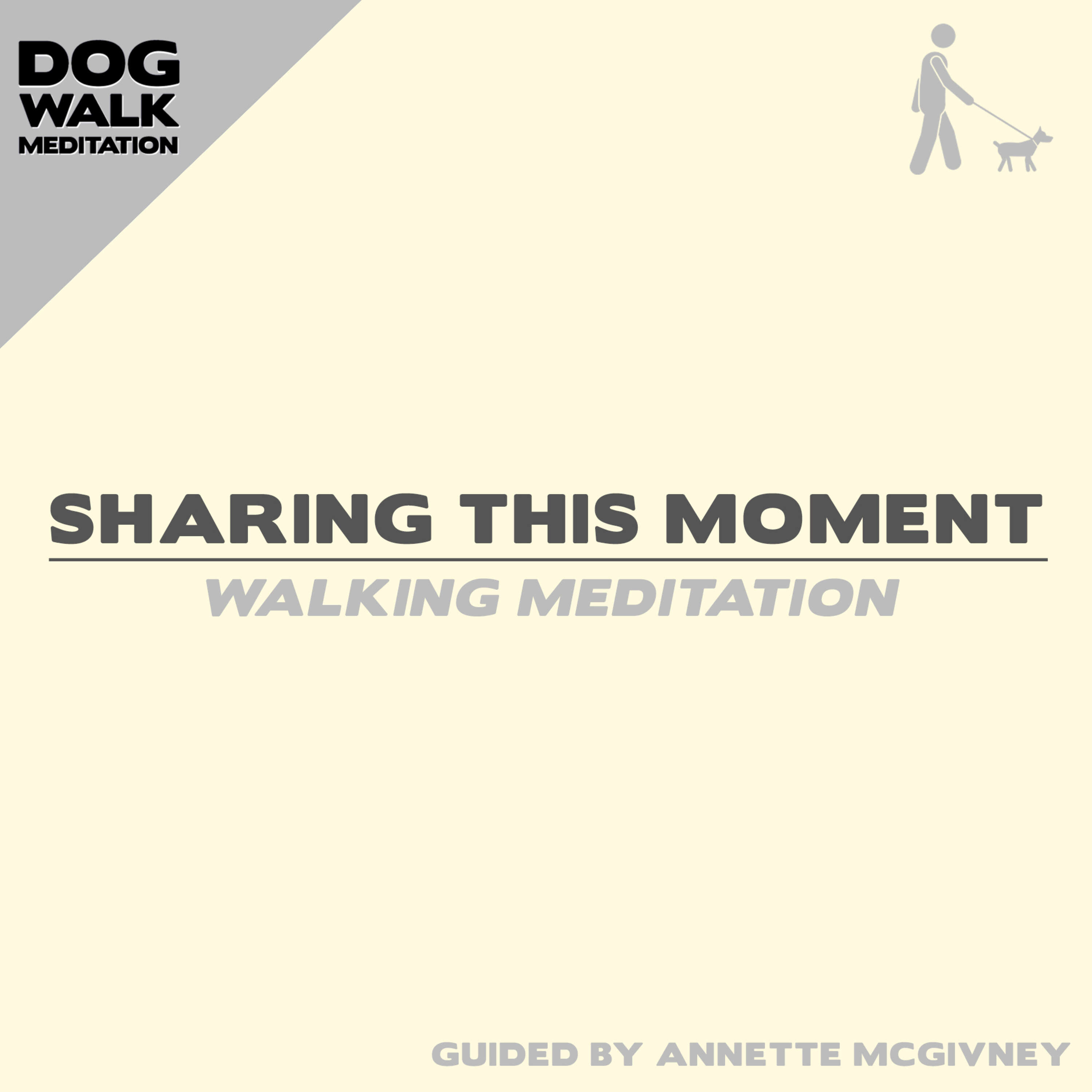 Bonus: Dog Walk Meditation | Sharing This Moment