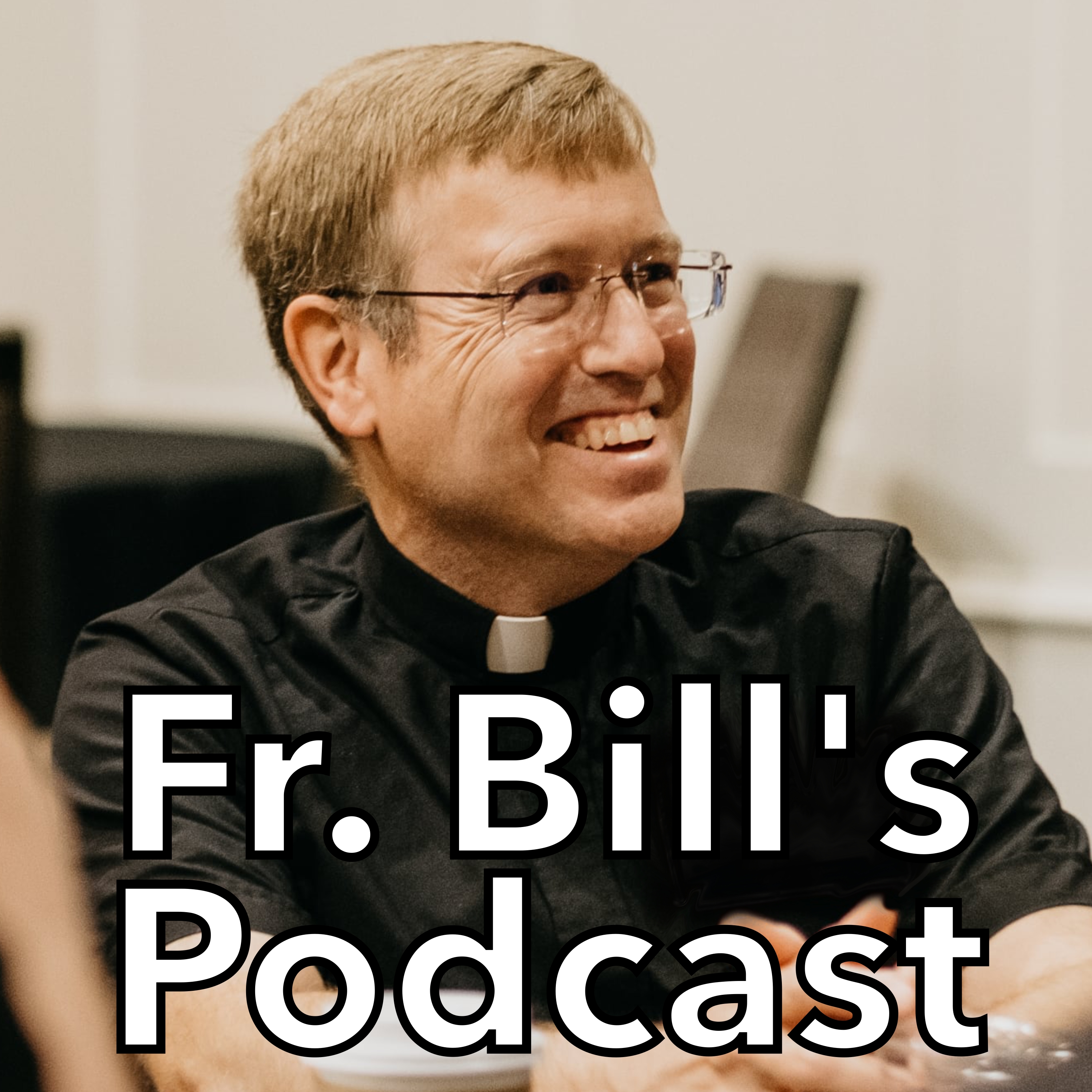 Fr. Bill's Podcast Central 