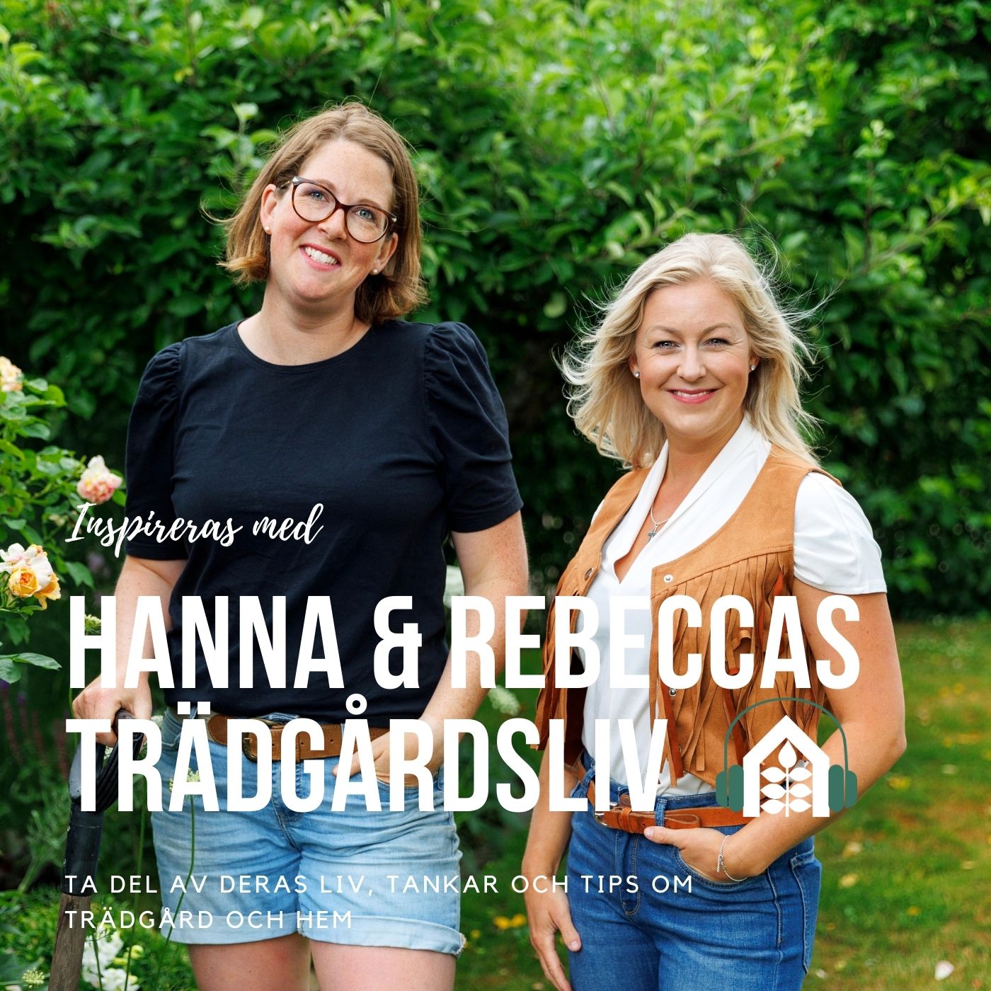 Hanna och Rebeccas trädgårdsliv 