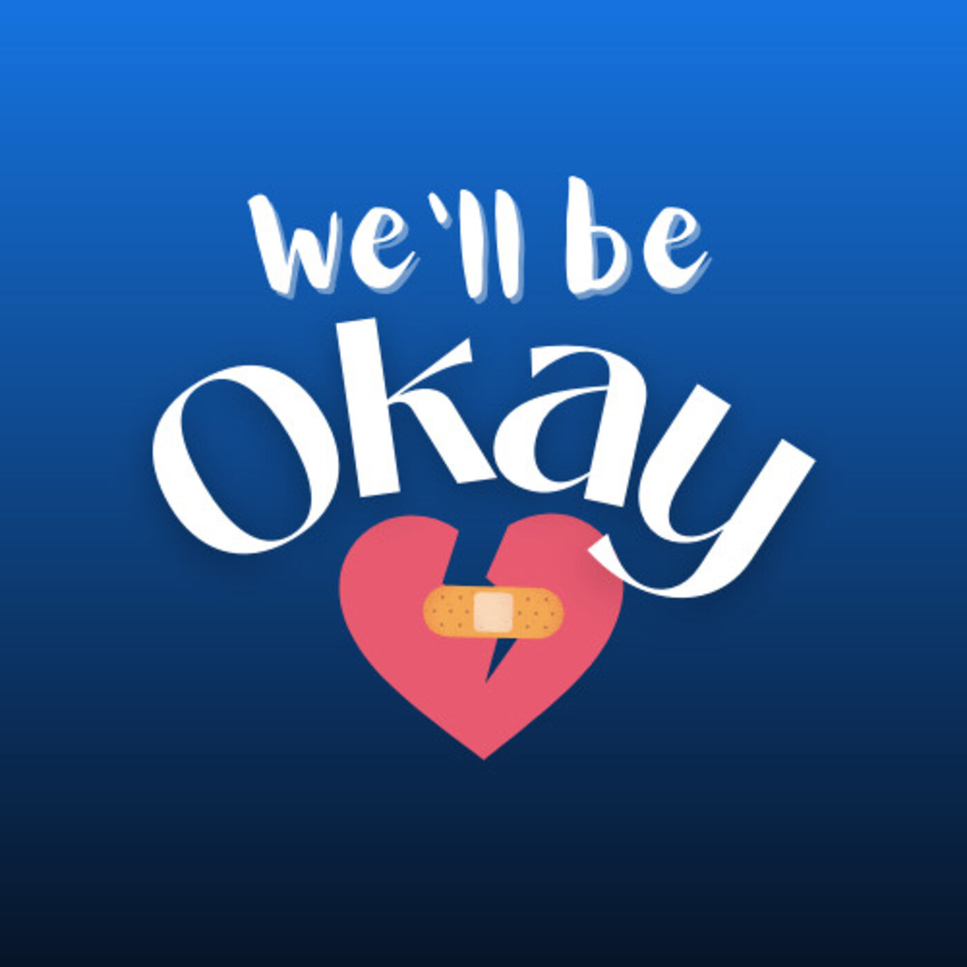 We'll be Okay 