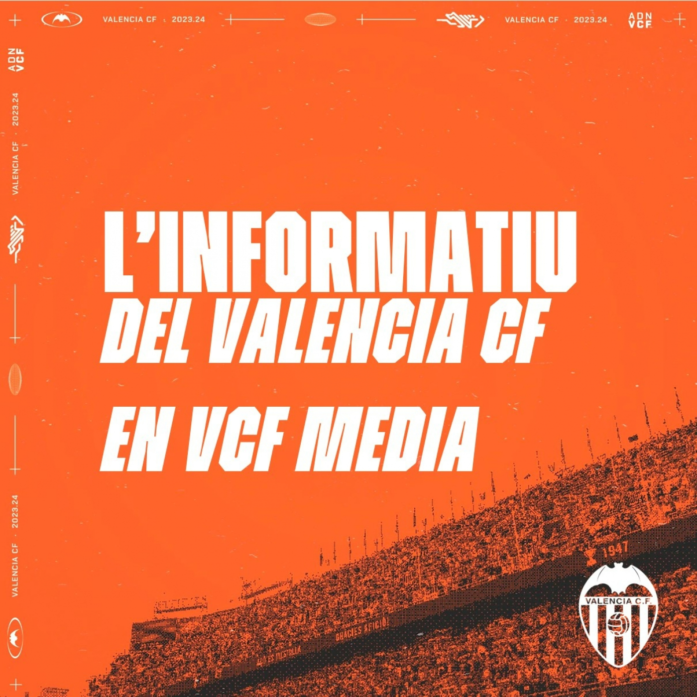 L'INFORMATIU DEL VALENCIA CF EN VCF MEDIA 