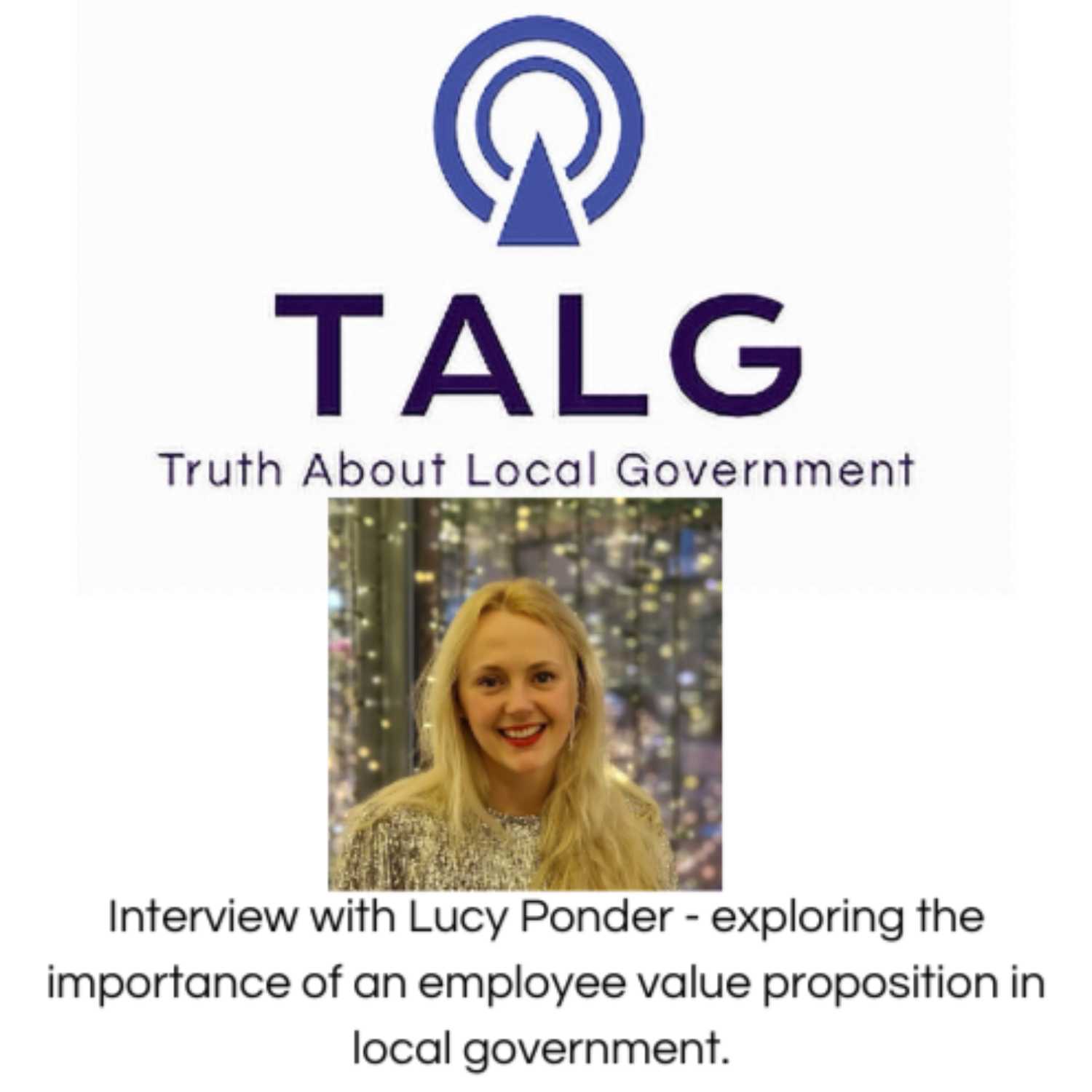 Interview with Lucy Ponder - Employee Value Proposition and their importance in local government.