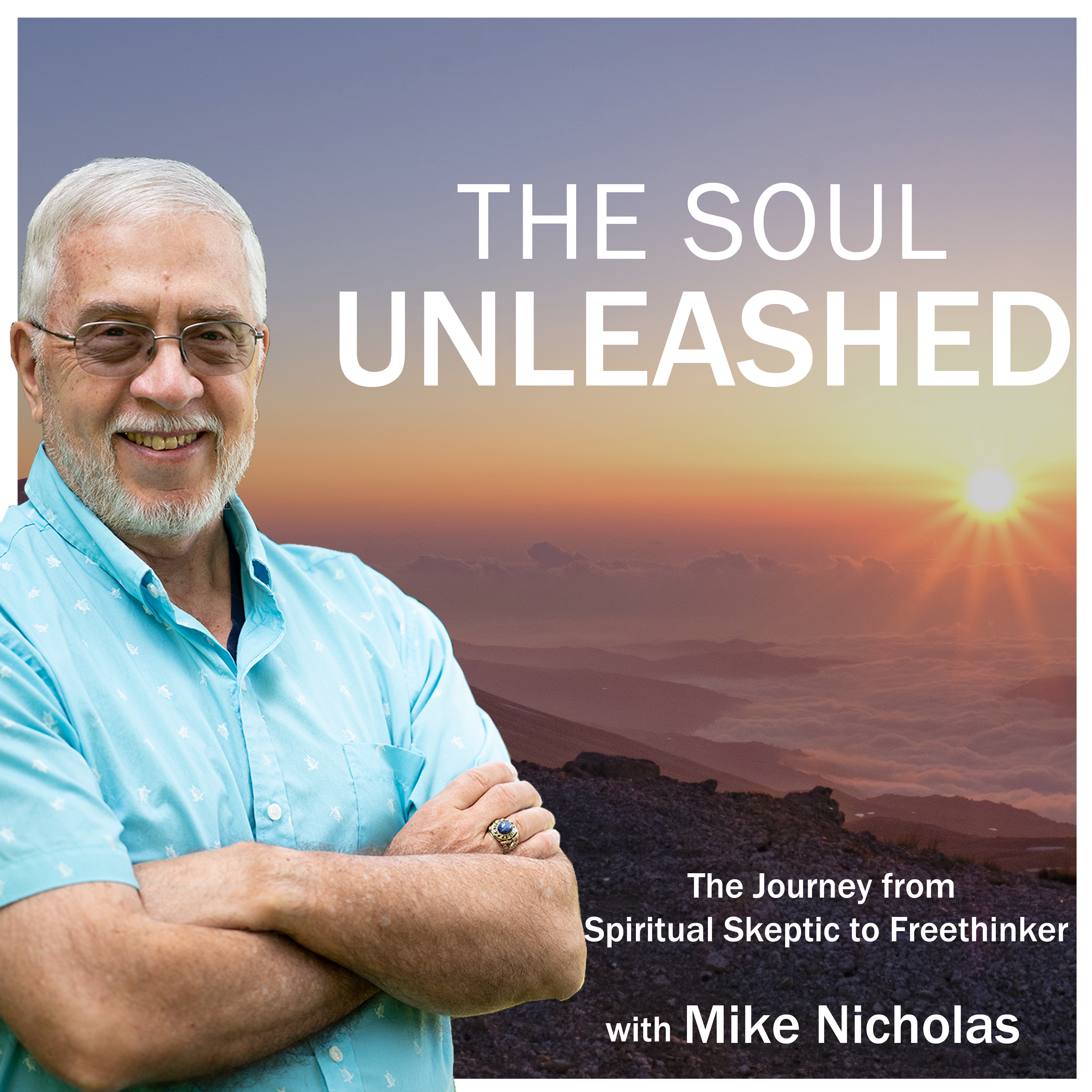 The Soul Unleashed With Mike Nicholas 