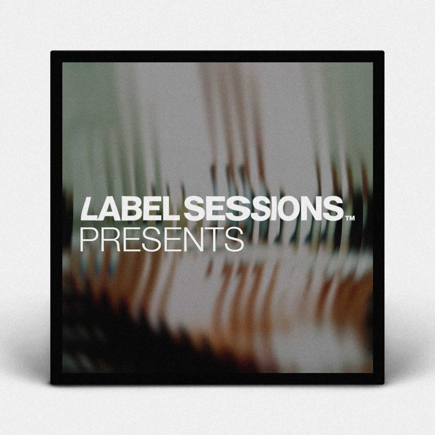 Label Sessions Presents... 