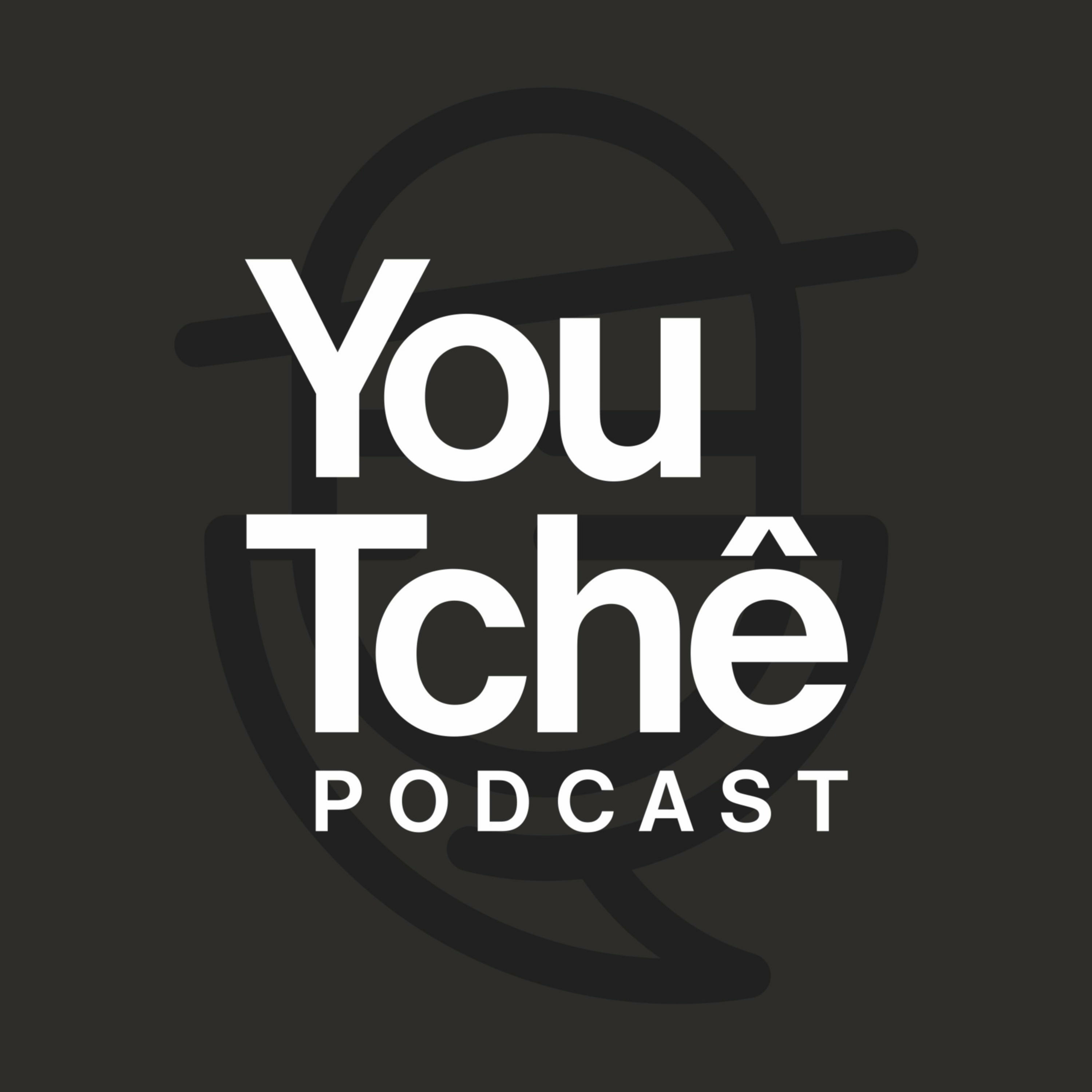 YouTchê PodCast 