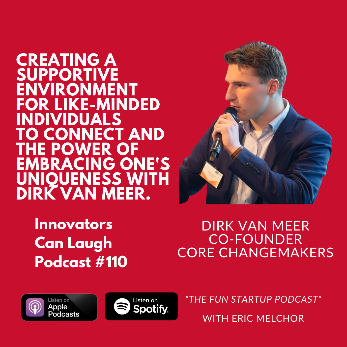 Creating a supportive environment for like-minded individuals to connect and the power of embracing one's uniqueness with Dirk van Meer.