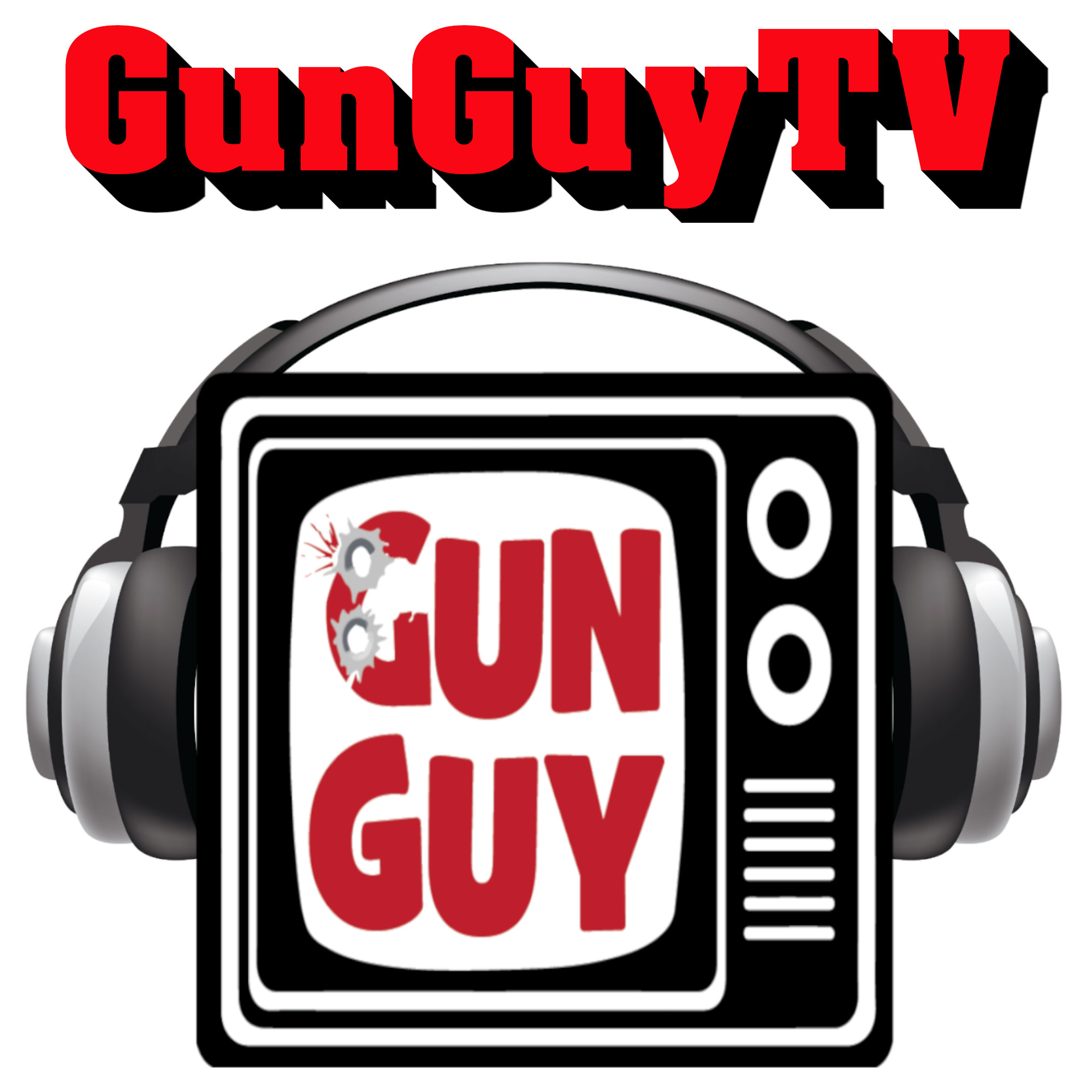 GunGuyTV: A Firearms & Pro Second Amendment Podcast 