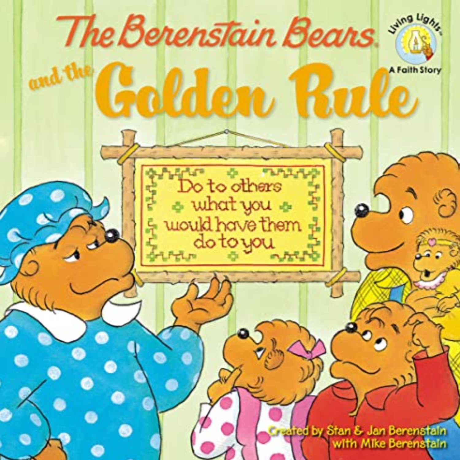 The Berenstain Bears and the Golden Rule 