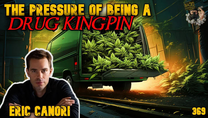 ⁣#369: The Pressure Of Being A Drug Kingpin | Eric Canori