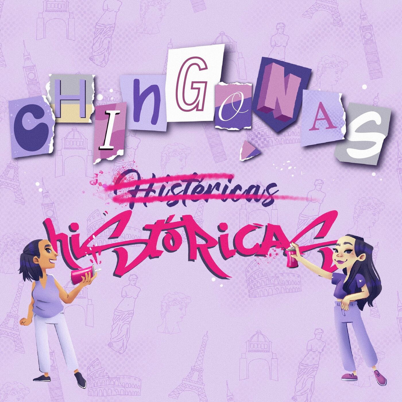 Chingonas Históricas 