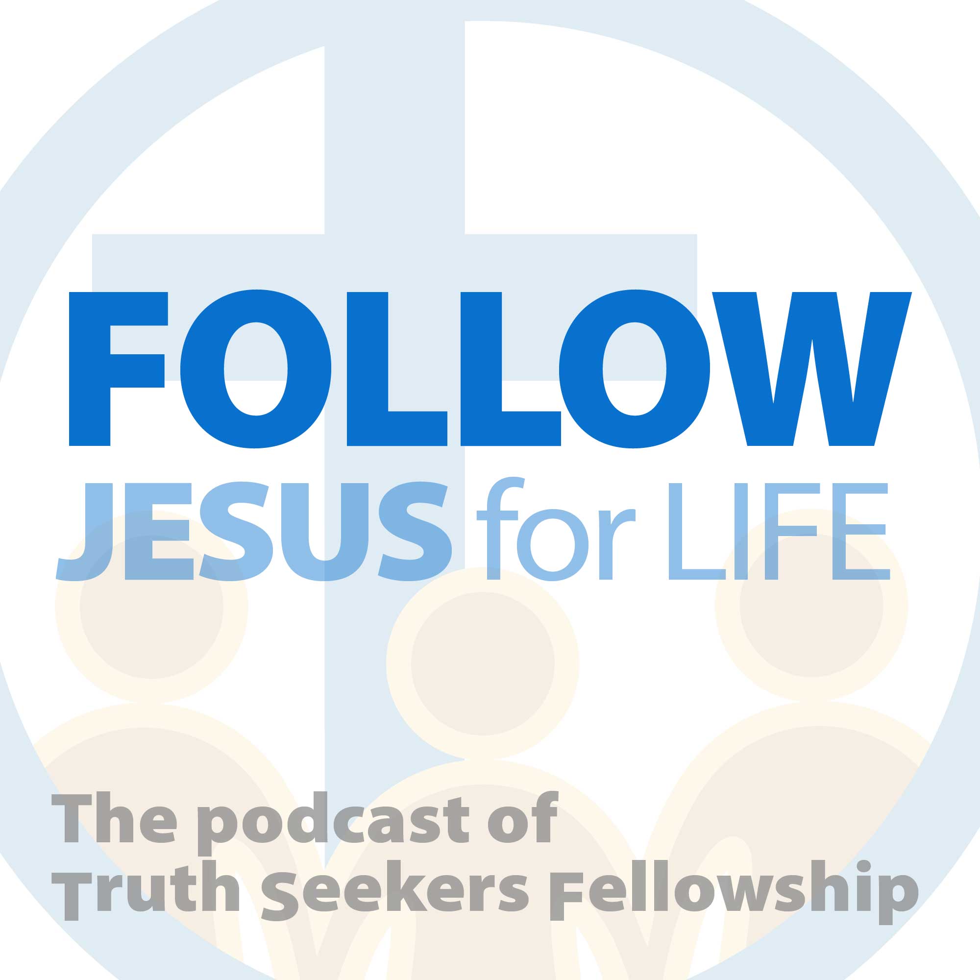 Follow Jesus For Life 