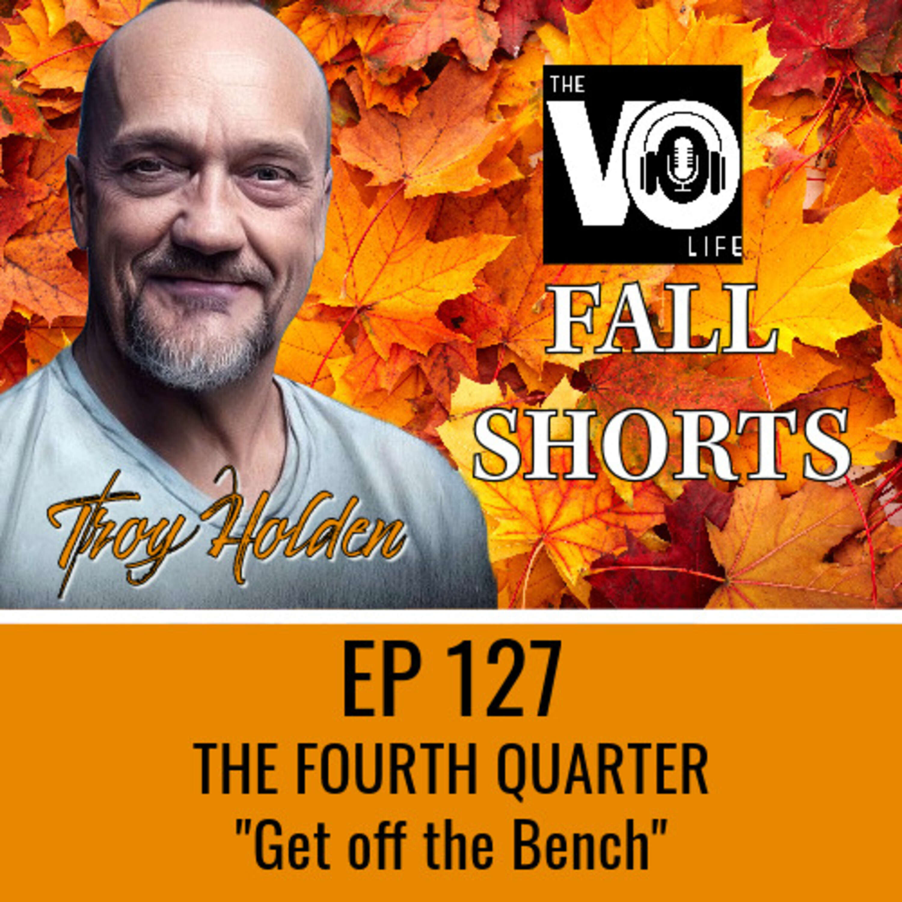 ⁣EP 127 - Fall Shorts #2 - GET OFF THE BENCH!