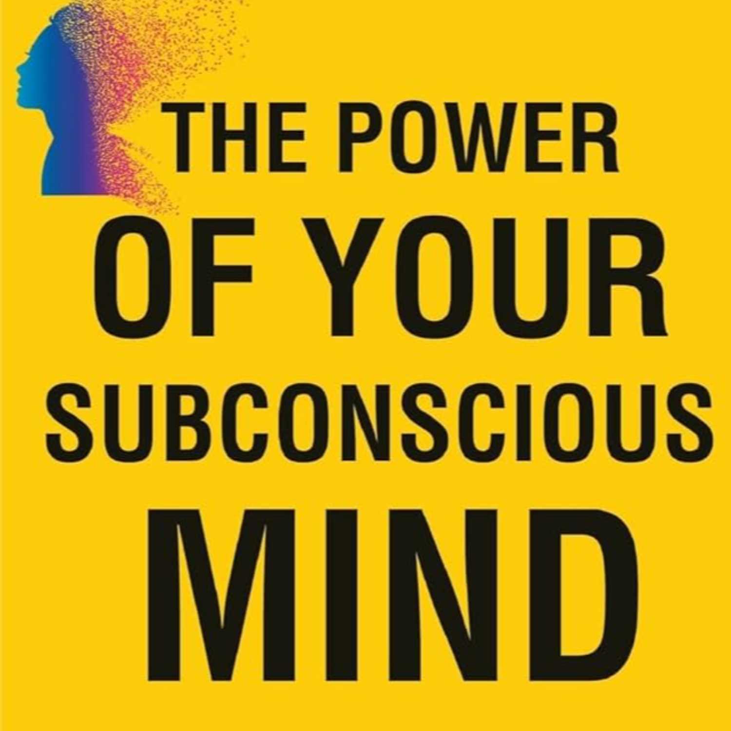 ⁣The Power of your Subconscious Mind by Joseph Murphy Audiobook, 16 of 20 Episodes