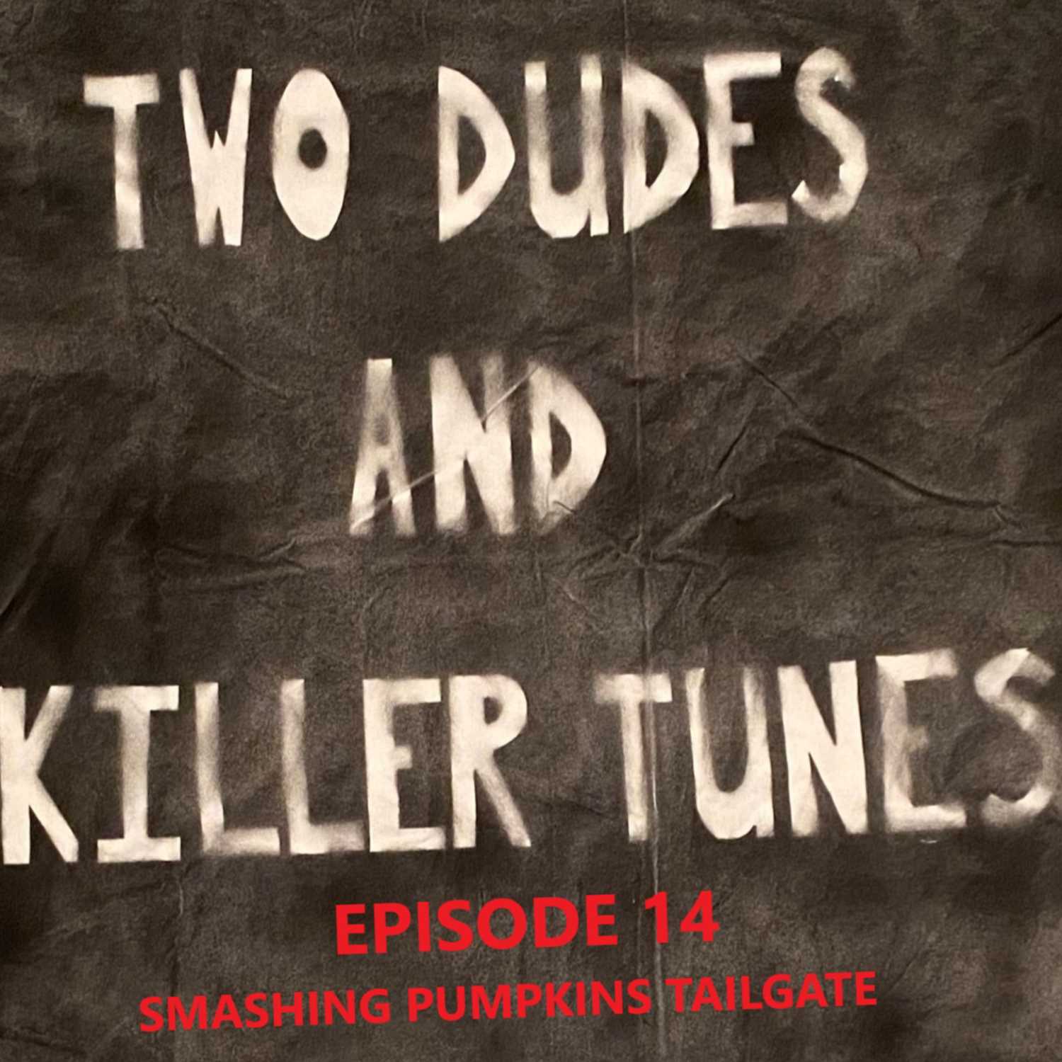 ⁣Two Dudes and Killer Tunes: Episode 14 Smashing Pumpkins Tailgate