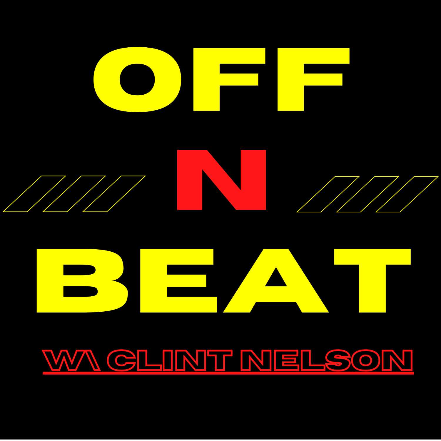 Off N Beat W/ Clint Nelson 