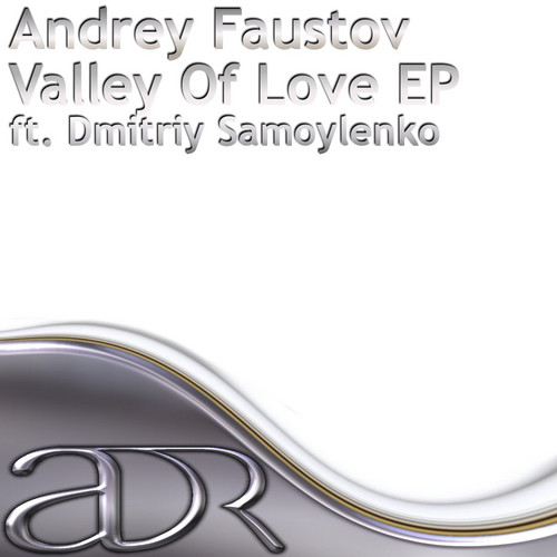 ⁣Andrey Faustov ft. Dmitriy Samoylenko - Valley Of Love (Original Mix)