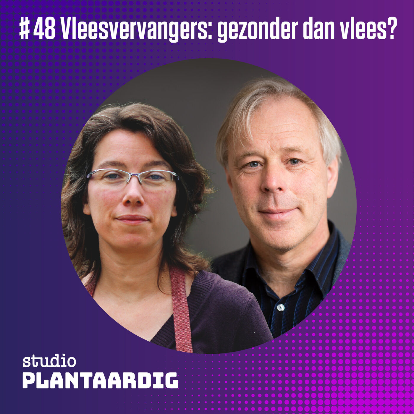 #48 Vleesvervangers: gezonder dan vlees? Martine van Haperen (Proveg) en Jaap Seidell (VU)