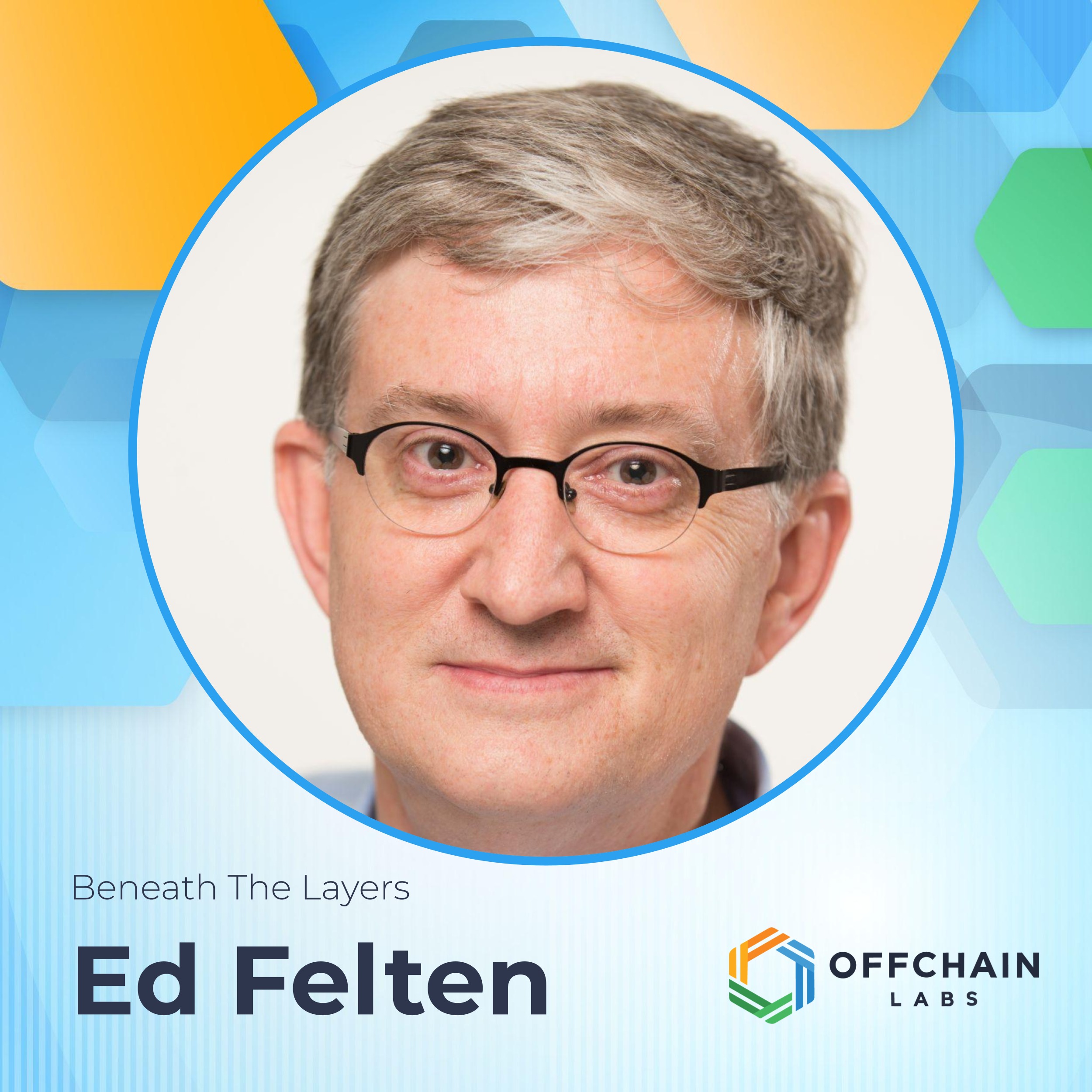 Ed Felten: Creating Arbitrum & Working at the White House