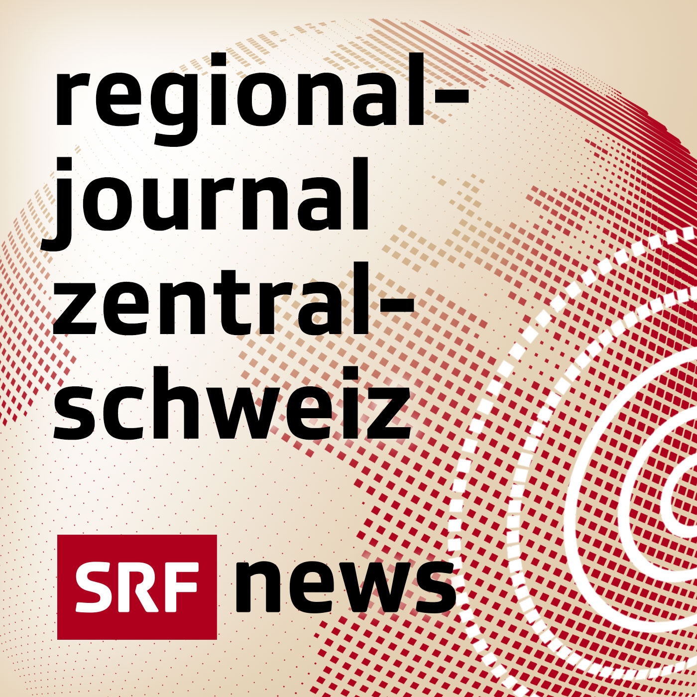 Regionaljournal Zentralschweiz 