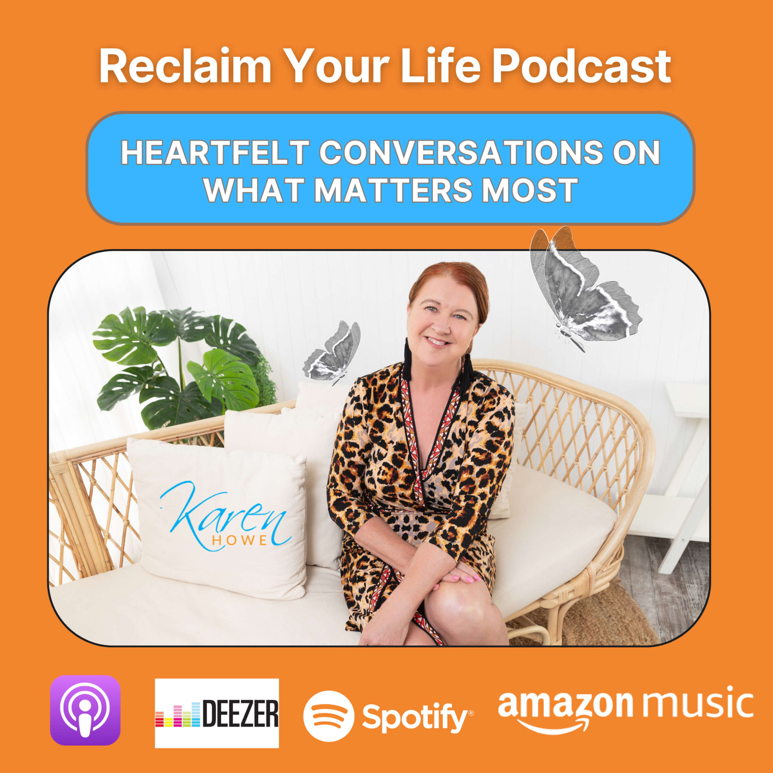 Reclaim Your Life with Karen Howe 