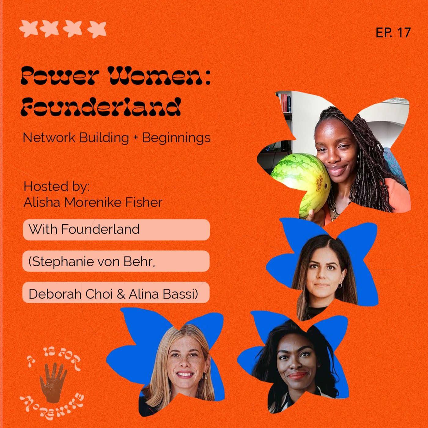 ⁣17. Power Women: Founderland Network Building and Beginnings