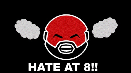 Hate at 8!! - 9-22-23