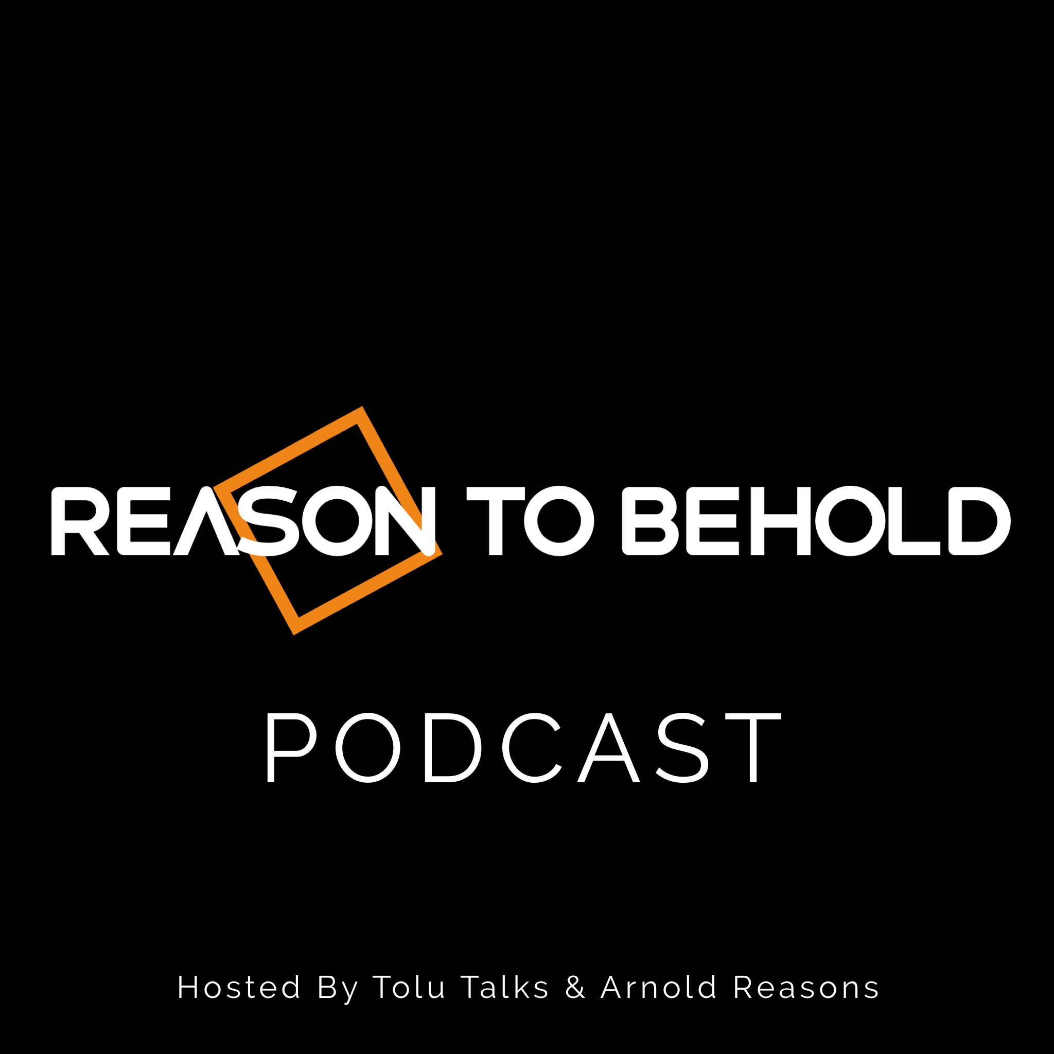 Reason To Behold 