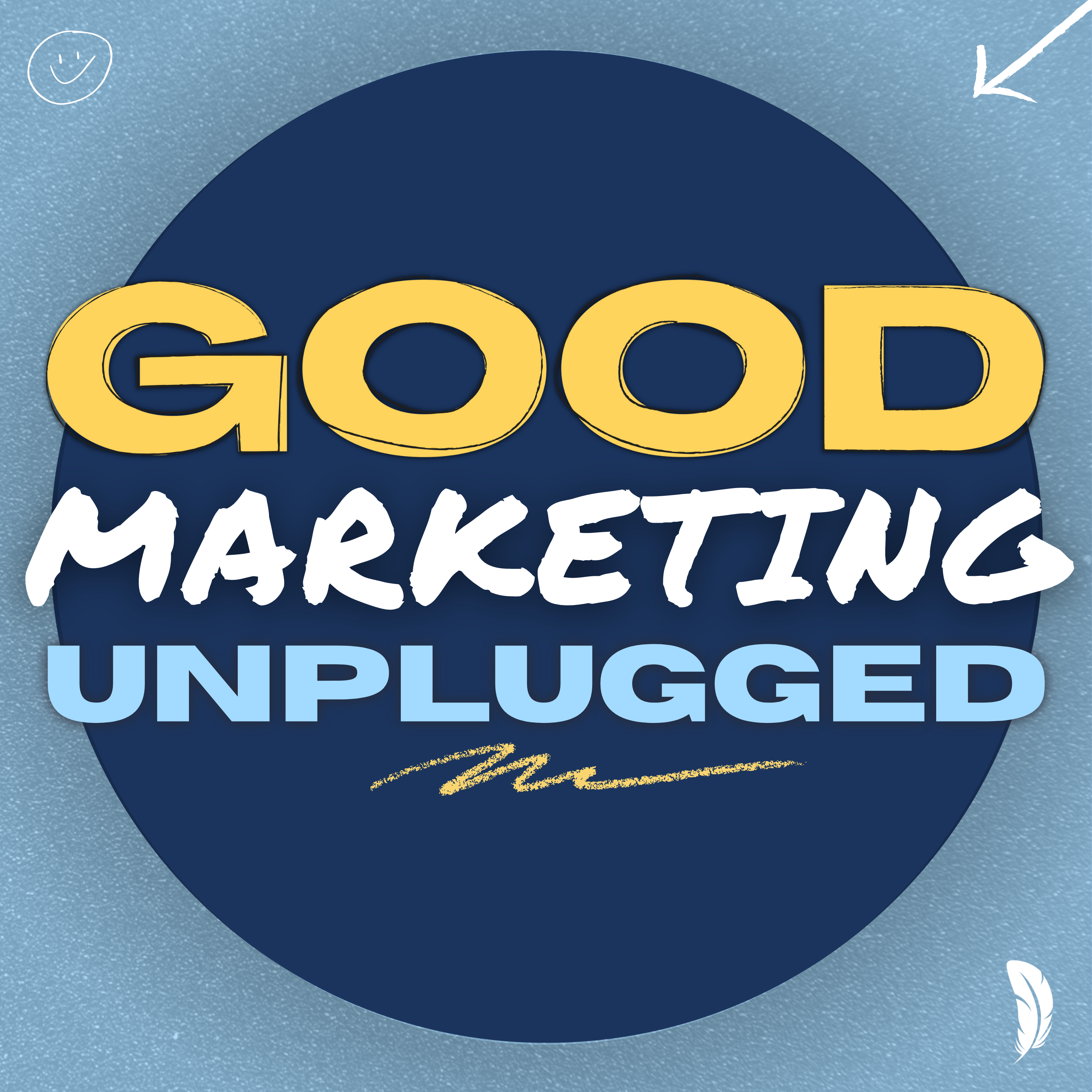 Good Marketing Unplugged 