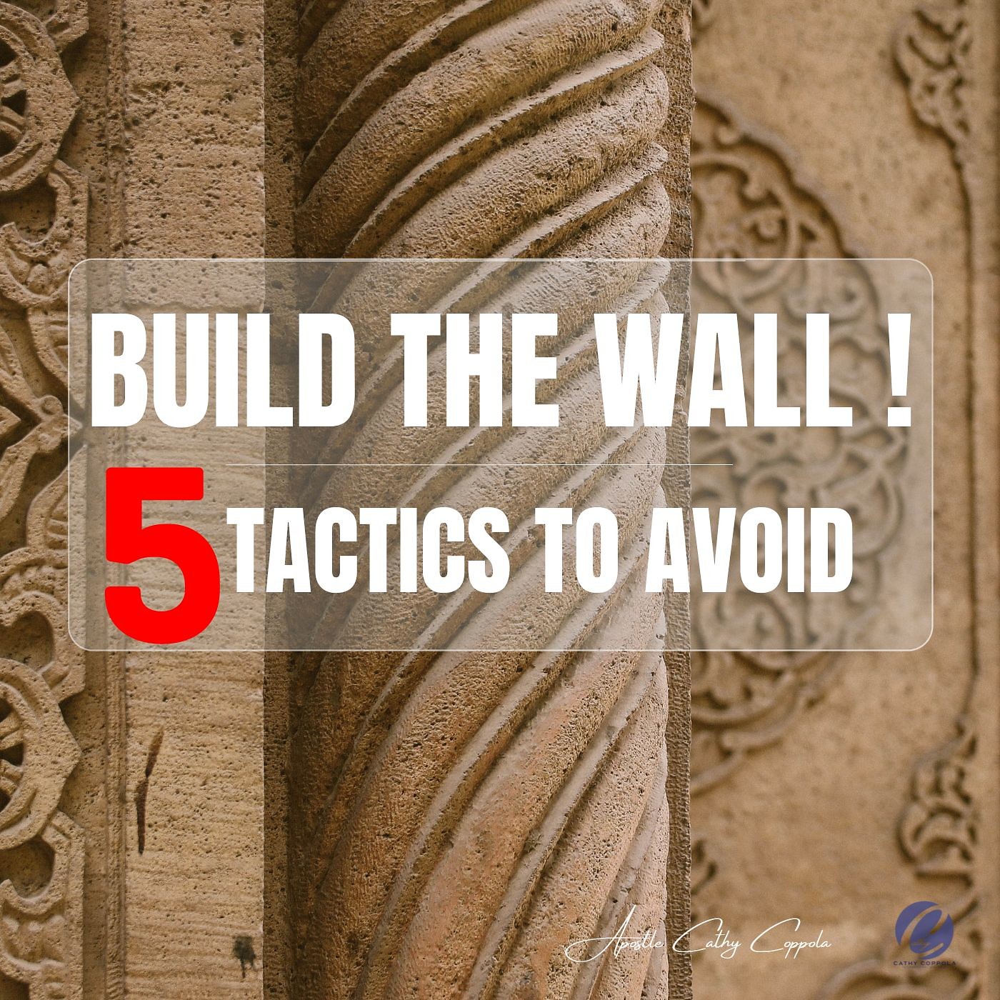 Build the Wall! 5 Tactics to Avoid