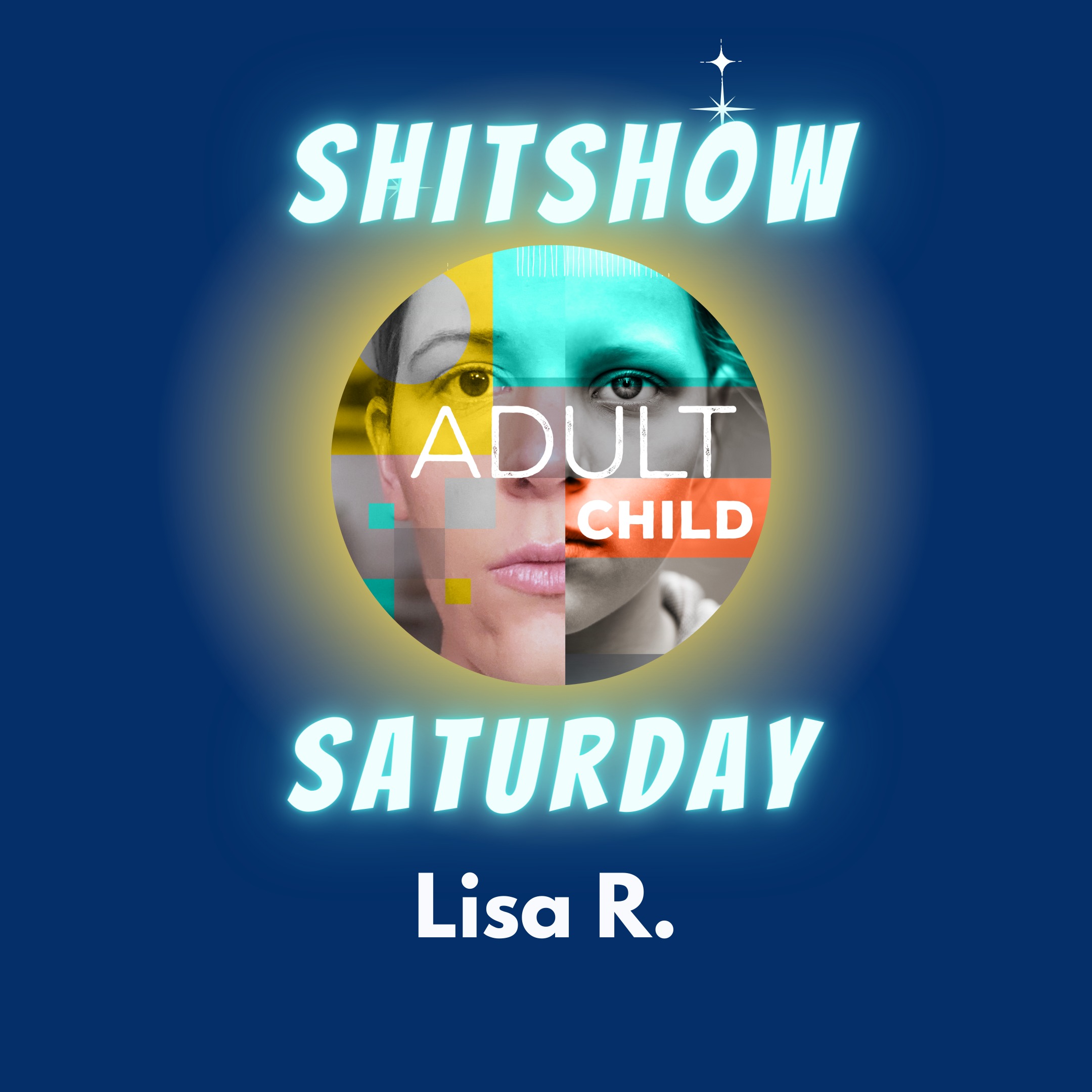 SHITSHOW SATURDAY #71 - Lisa R.