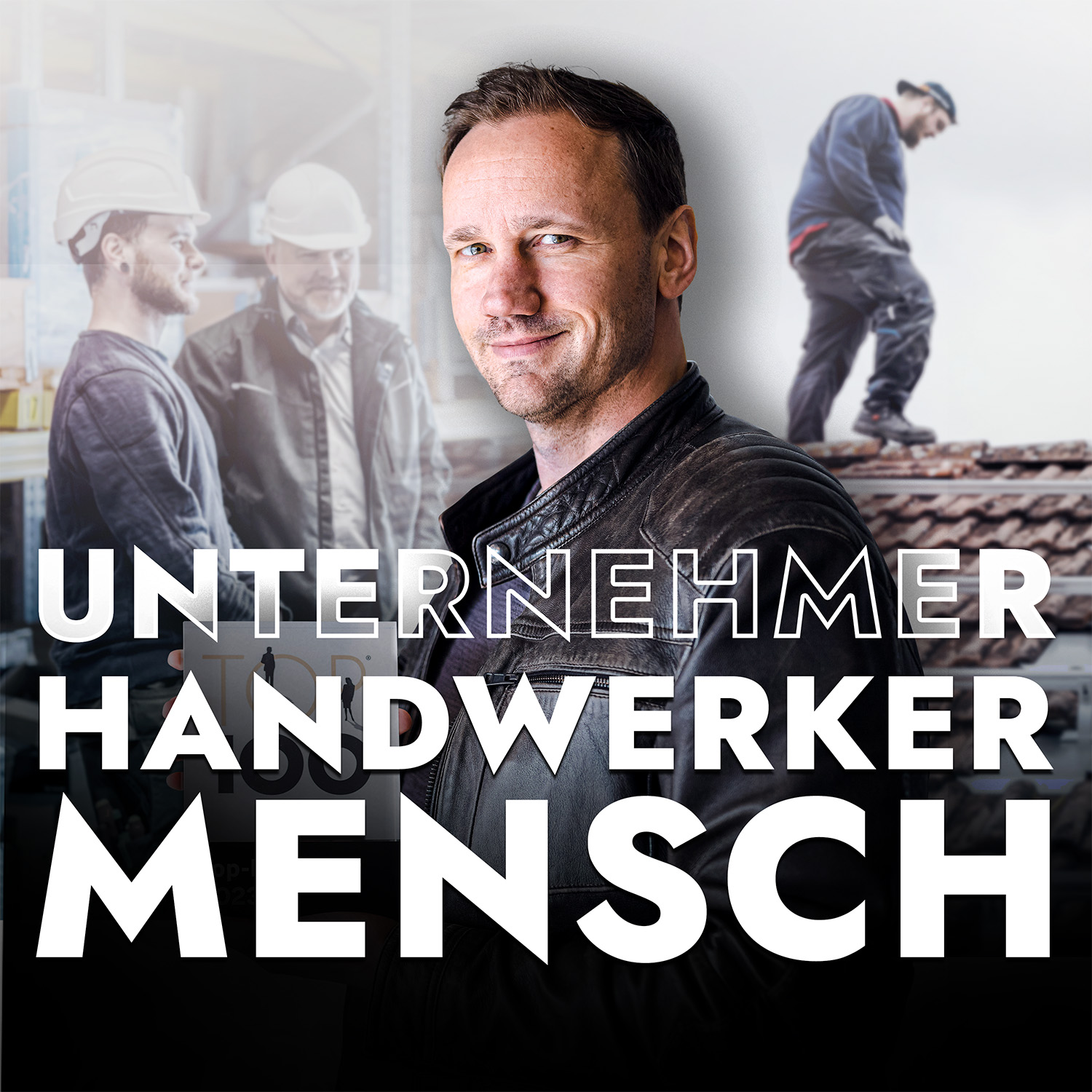 Unternehmer, Handwerker, Mensch 