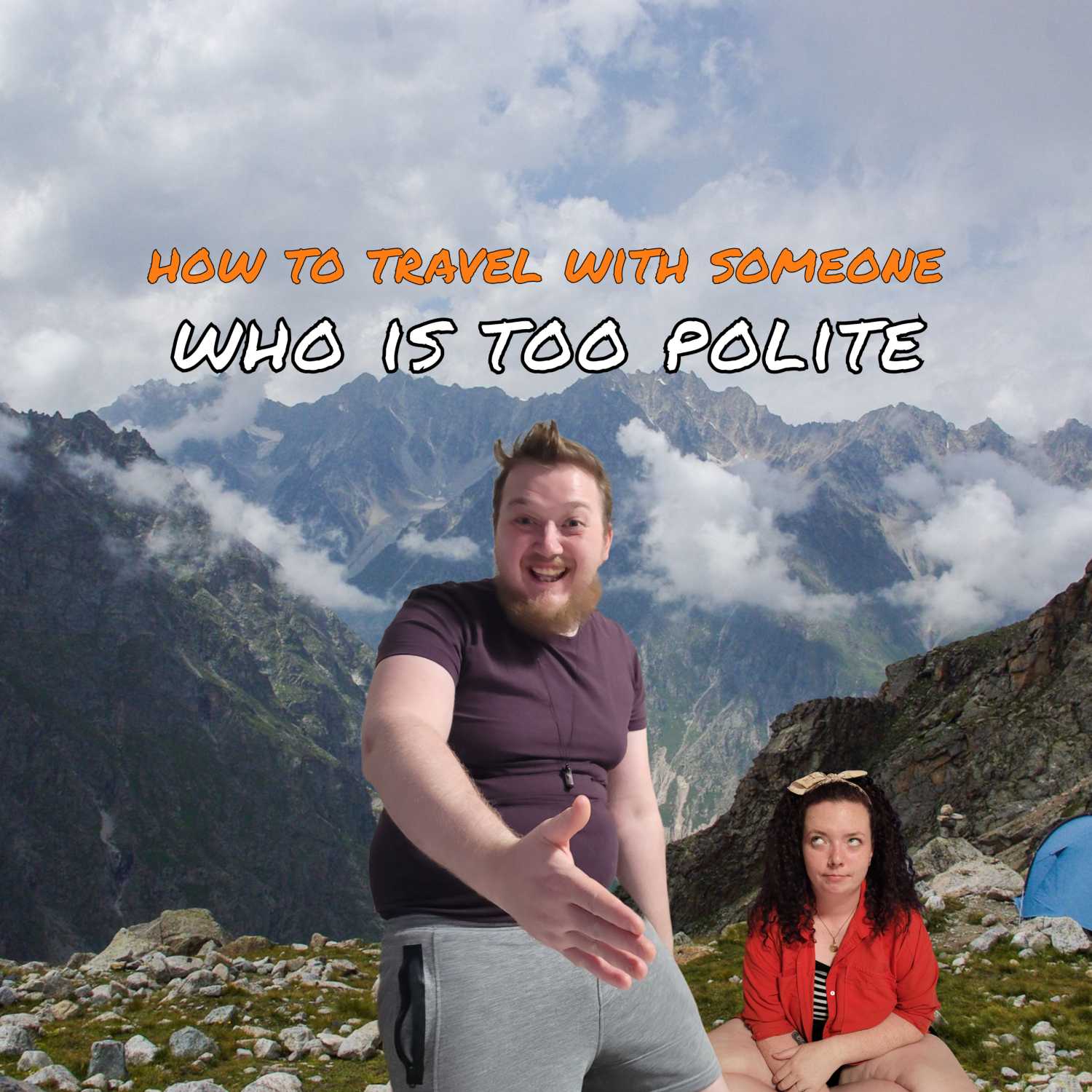 Travelling With Someone Who Is Too Polite - Travel Troubles Ep 7