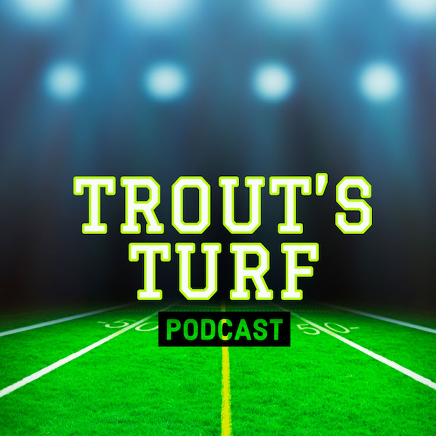 Trout's Turf Podcast 