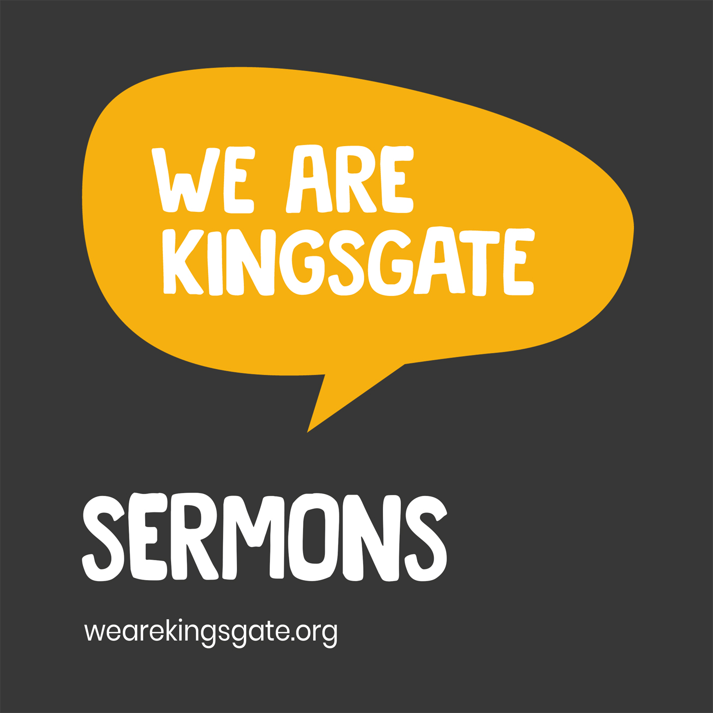 We Are Kingsgate Sermons 