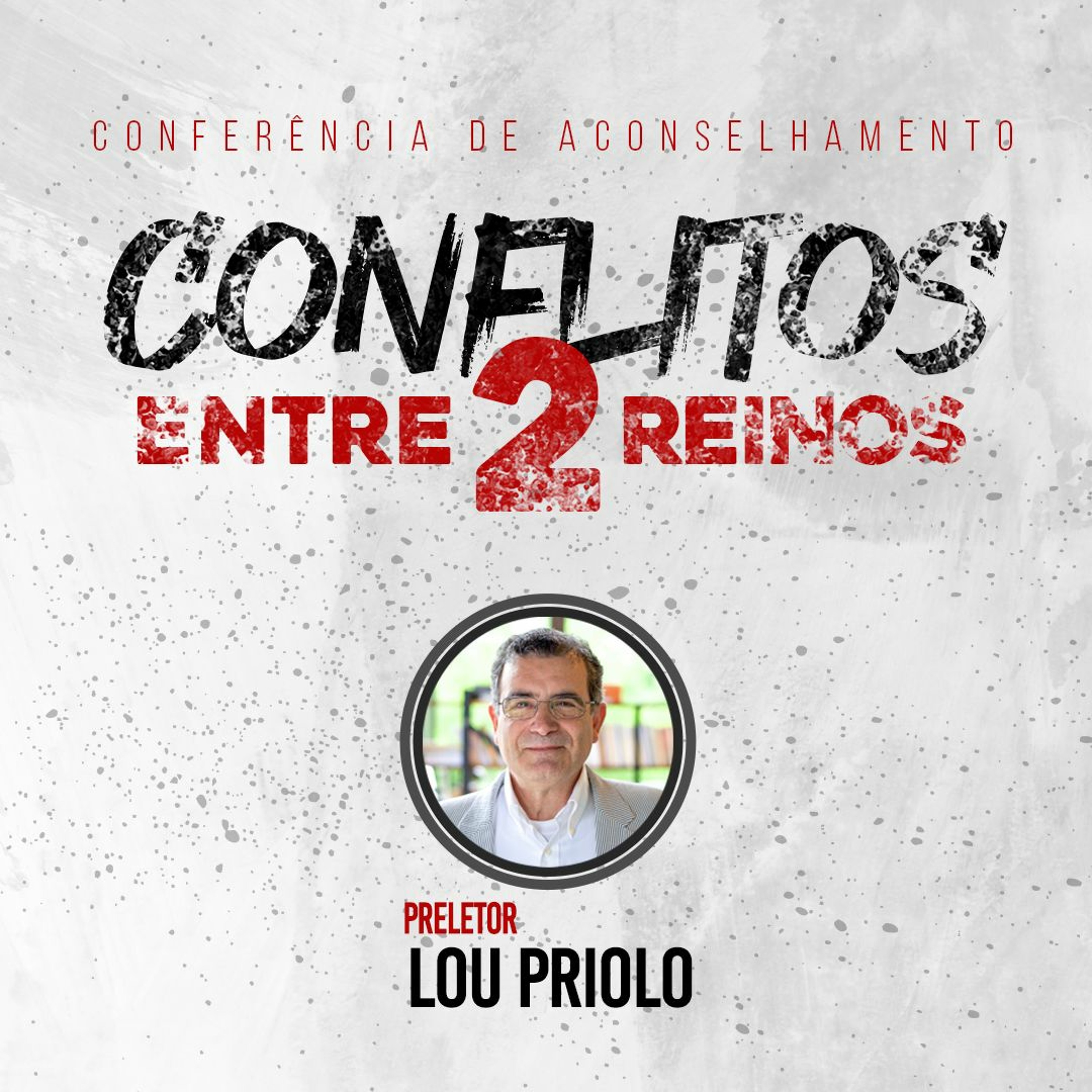 Conferência de Aconselhamento | Maridos Perseguindo a Excelência - Lou Priolo