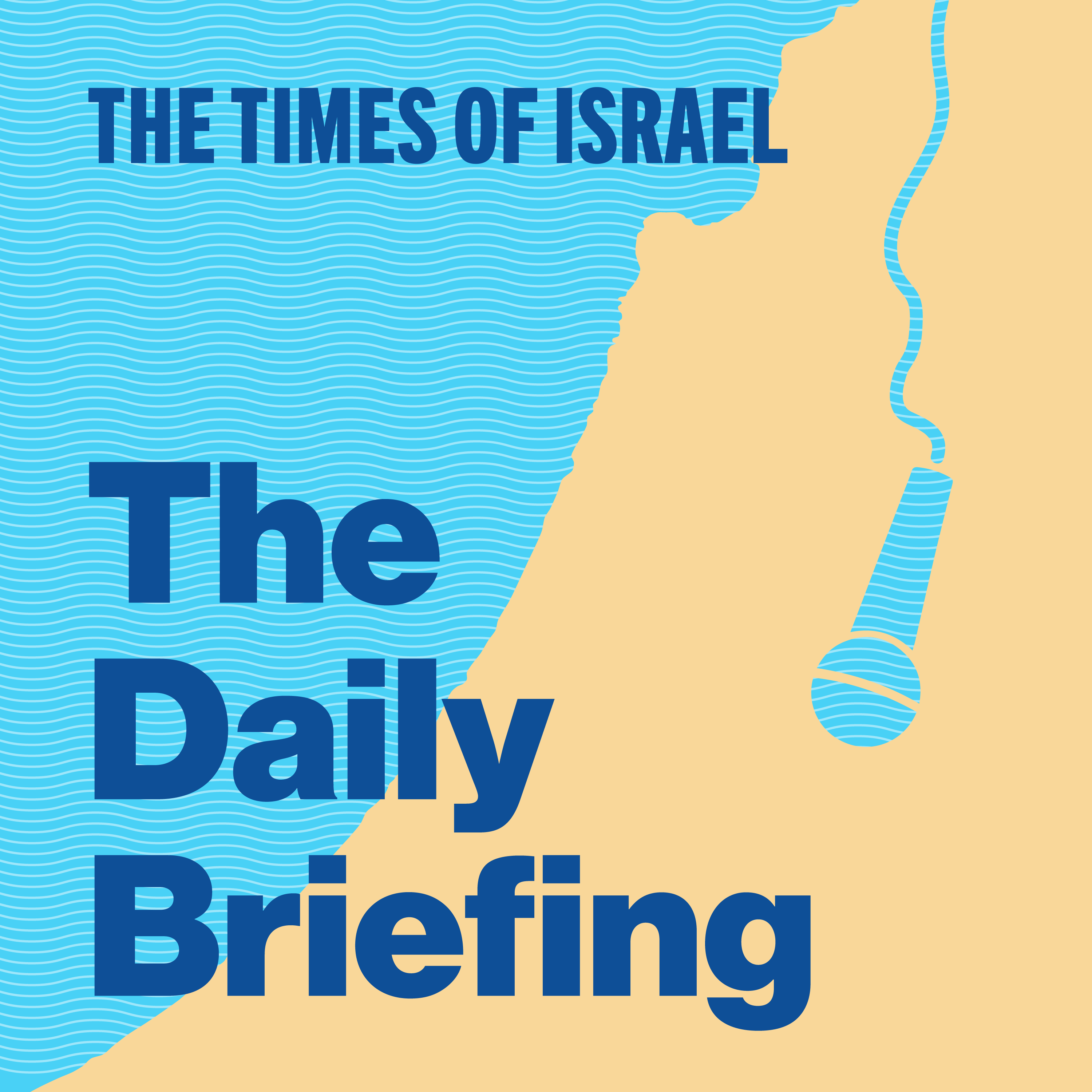 The Times of Israel Daily Briefing 